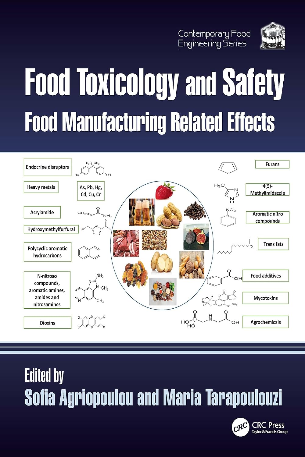 Food Toxicology and Safety: Food Manufacturing Related Effects (Contemporary Food Engineering) (English Edition) baixar o livro de graça