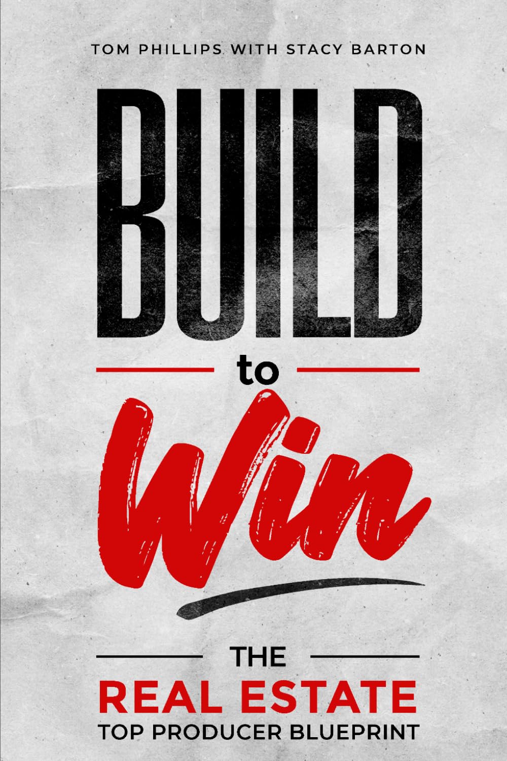 BUILD to Win: The Real Estate Top Producer Blueprint baixar livro de graça