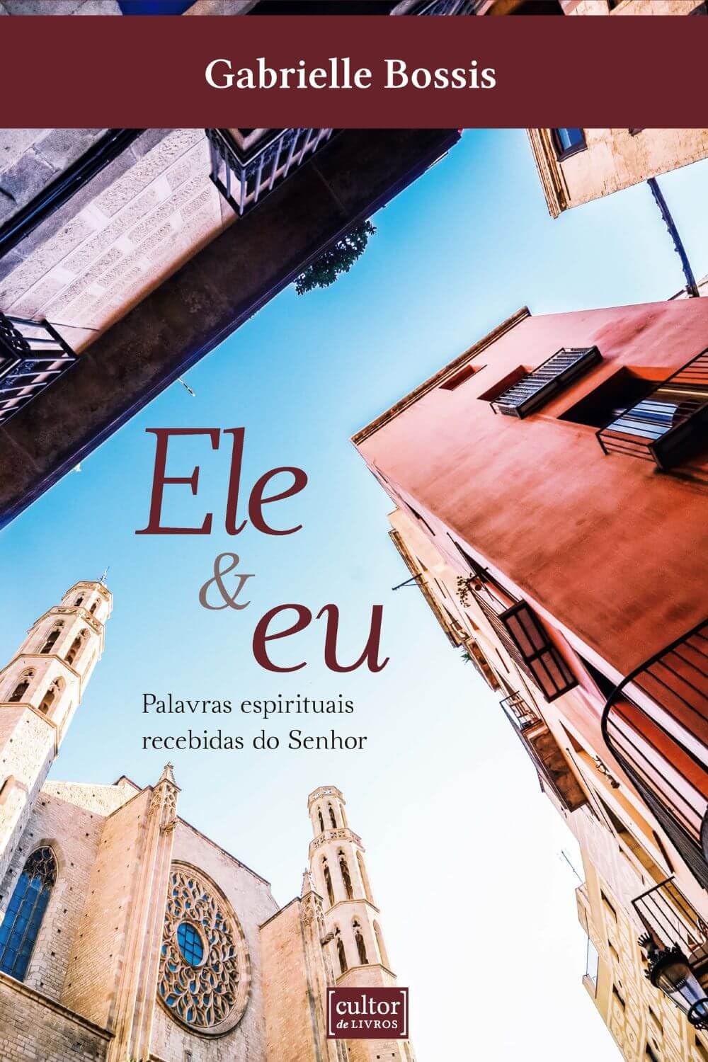 Ele e eu - Palavras espirituais recebidas do Senhor