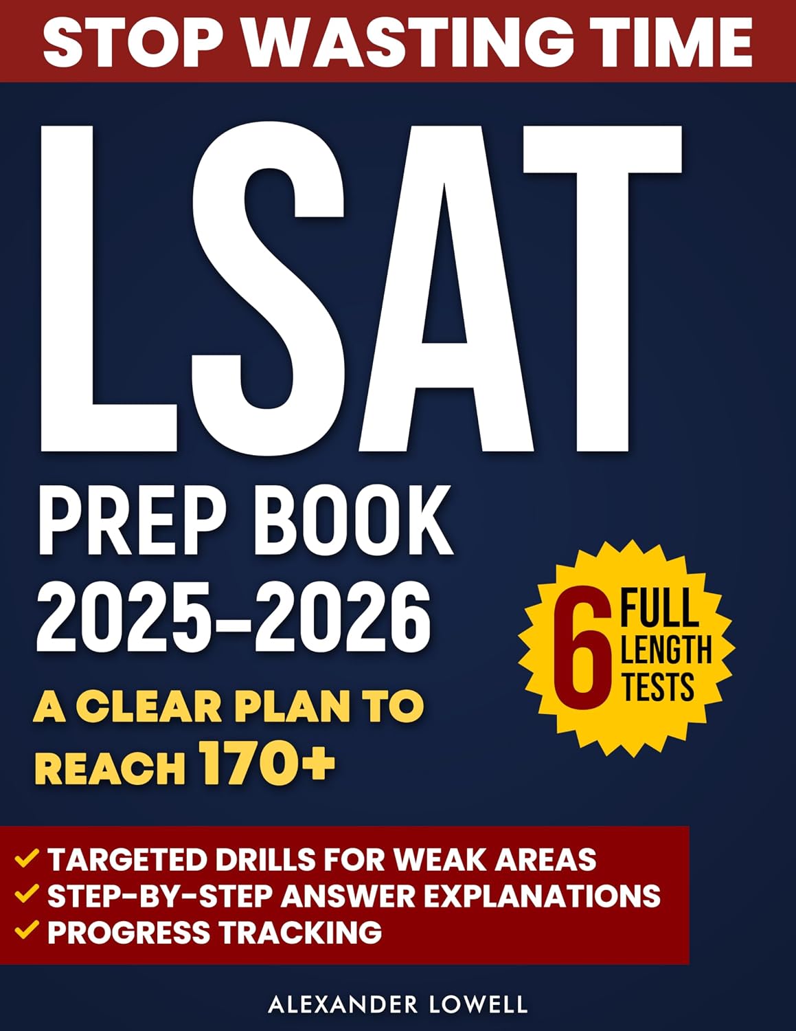 ler totalmente LSAT Prep 2025-2026: Master the New Digital LSAT with 6 Full-Length Tests, Skill-Focused Drills, and Clear Explanations — Your Roadmap to 170+ and T14 Admission (English Edition)