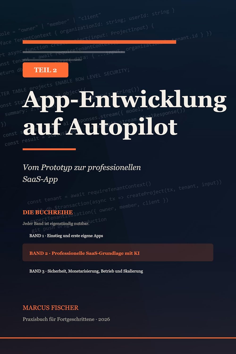 capítulo por capítulo baixar App-Entwicklung auf Autopilot – Teil 2: Vom Prototyp zur professionellen SaaS-App (German Edition)