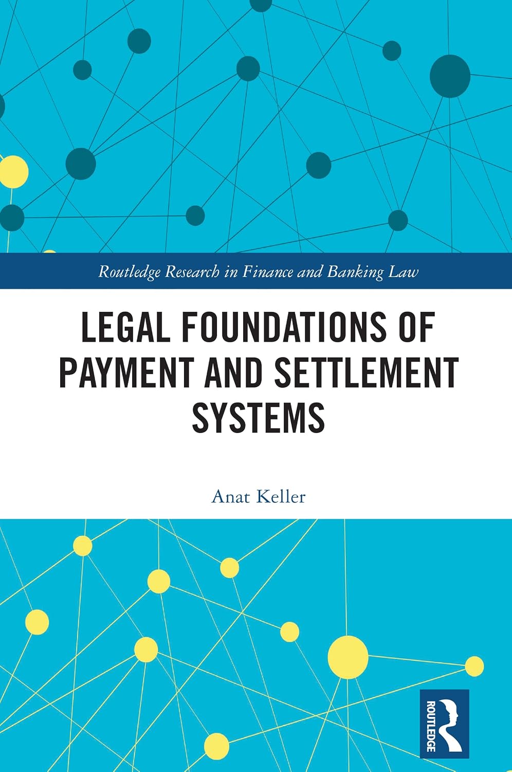 Legal Foundations of Payment and Settlement Systems (Routledge Research in Finance and Banking Law) (English Edition) baixar o livro de graça