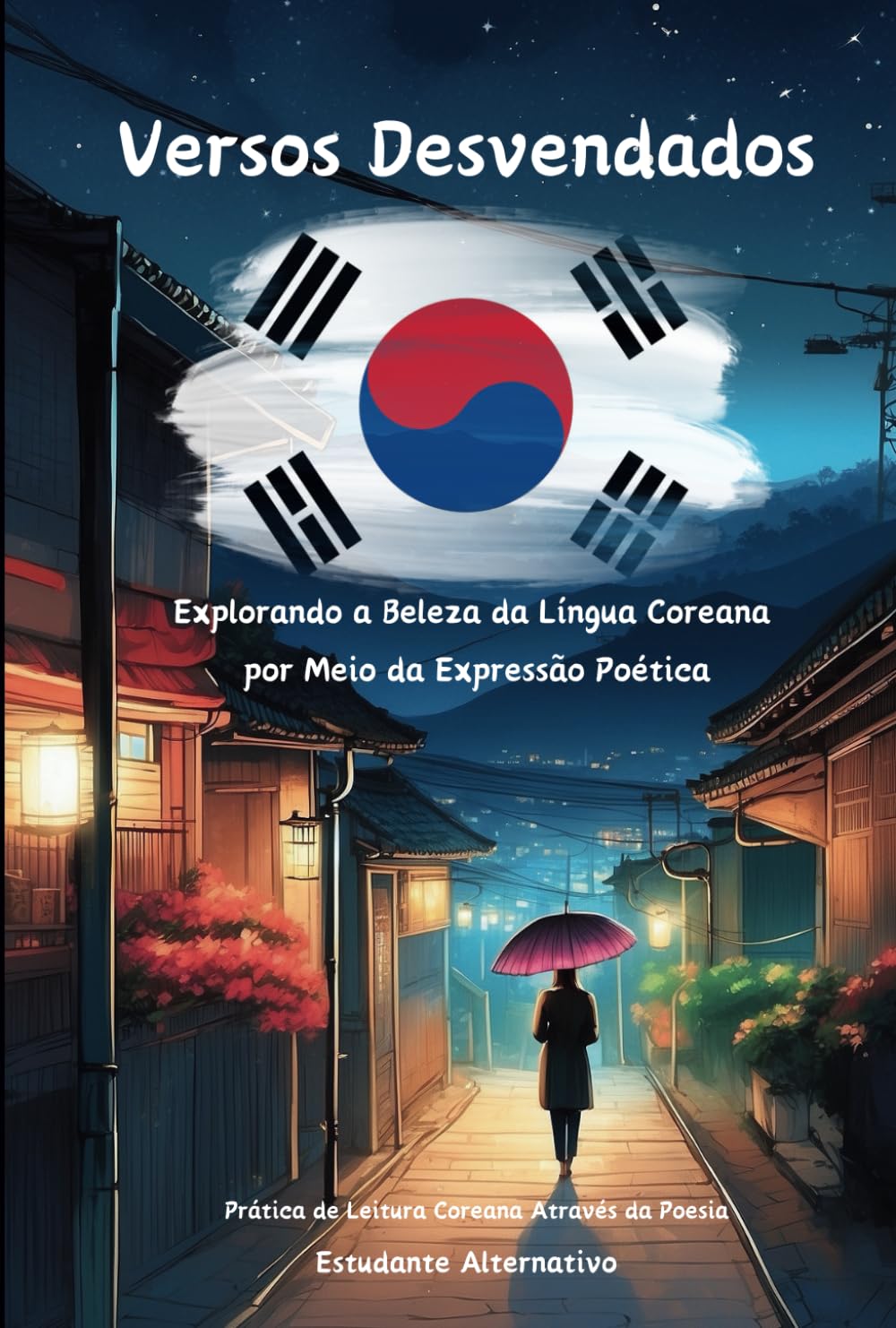 Versos Desvendados: Prática de Leitura Coreana Através da Poesia (Portuguese Edition) baixar o livro de graça
