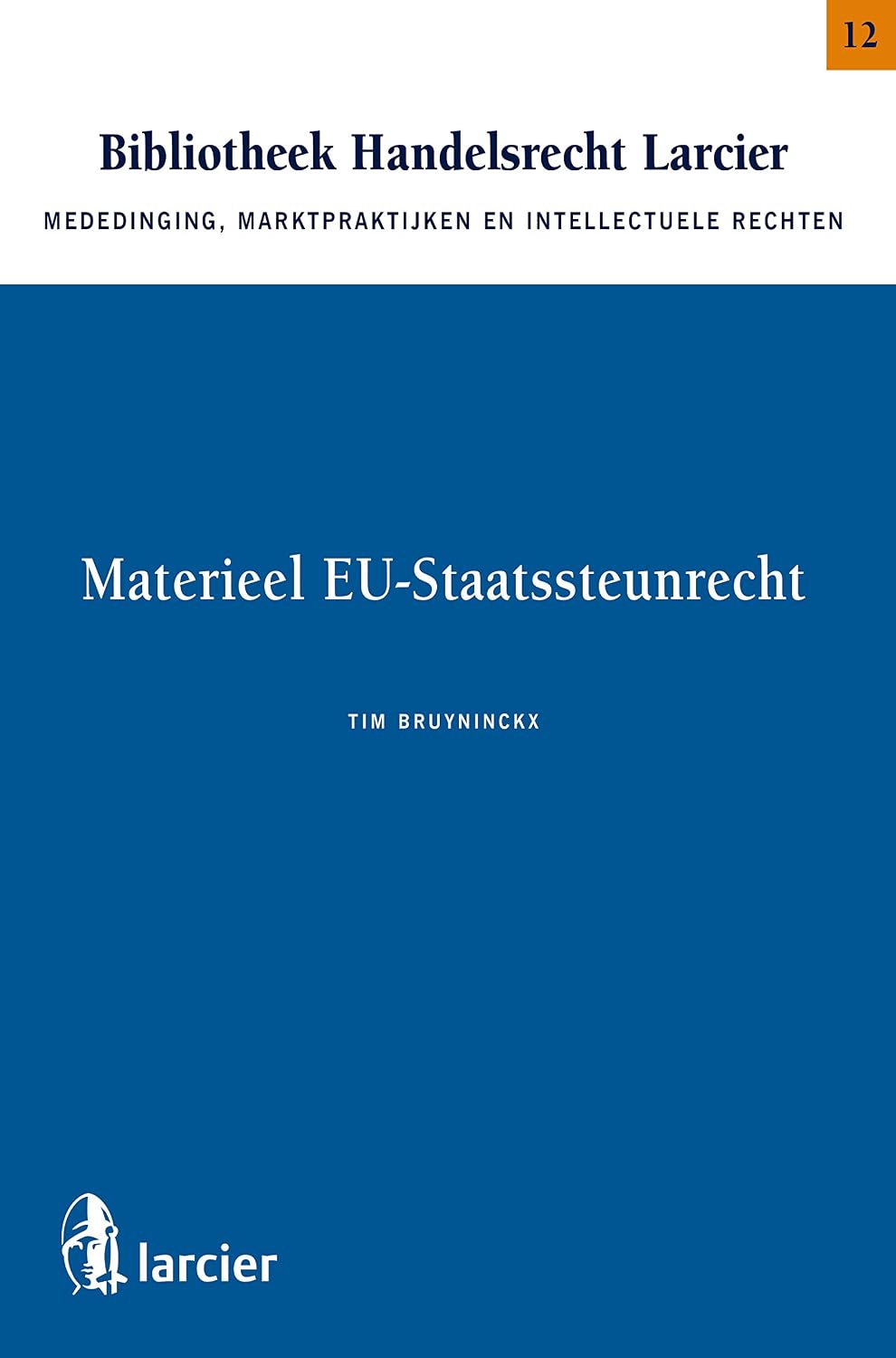 capítulo por capítulo baixar Materieel EU - Staatssteunrecht (Bibliotheek Handelsrecht - Reeks Mededinging, Marktpraktijken en Intellectuele rechten Book 12) (Dutch Edition)