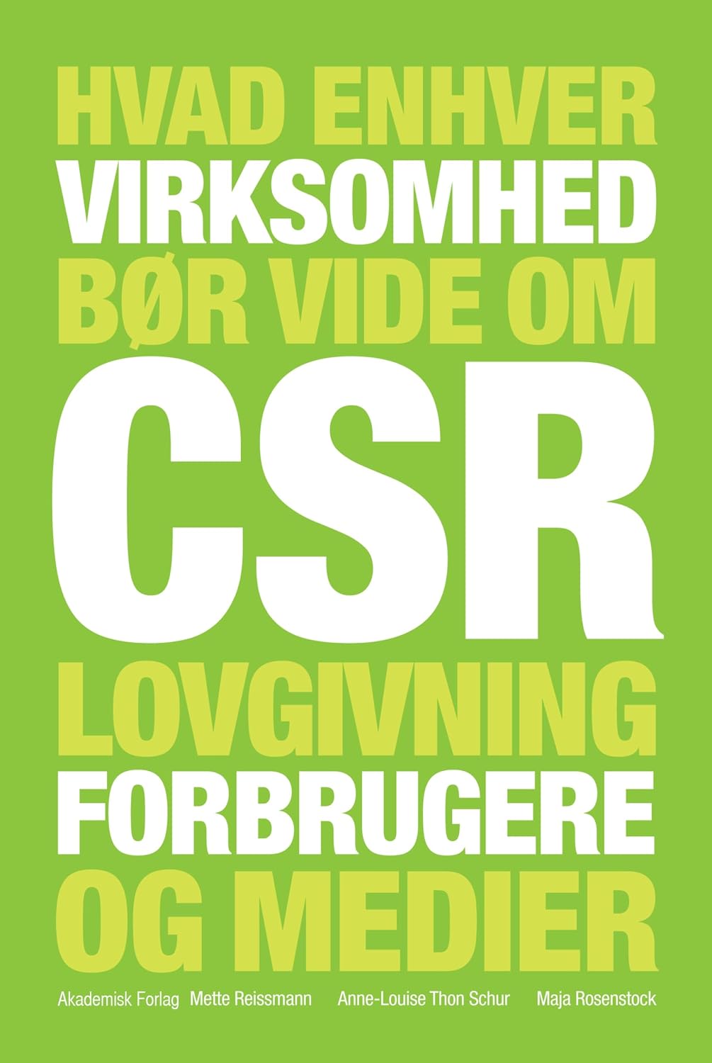 Hvad enhver virksomhed bør vide om CSR, lovgivning, forbrugere og medier (Danish Edition) baixar livro de graça