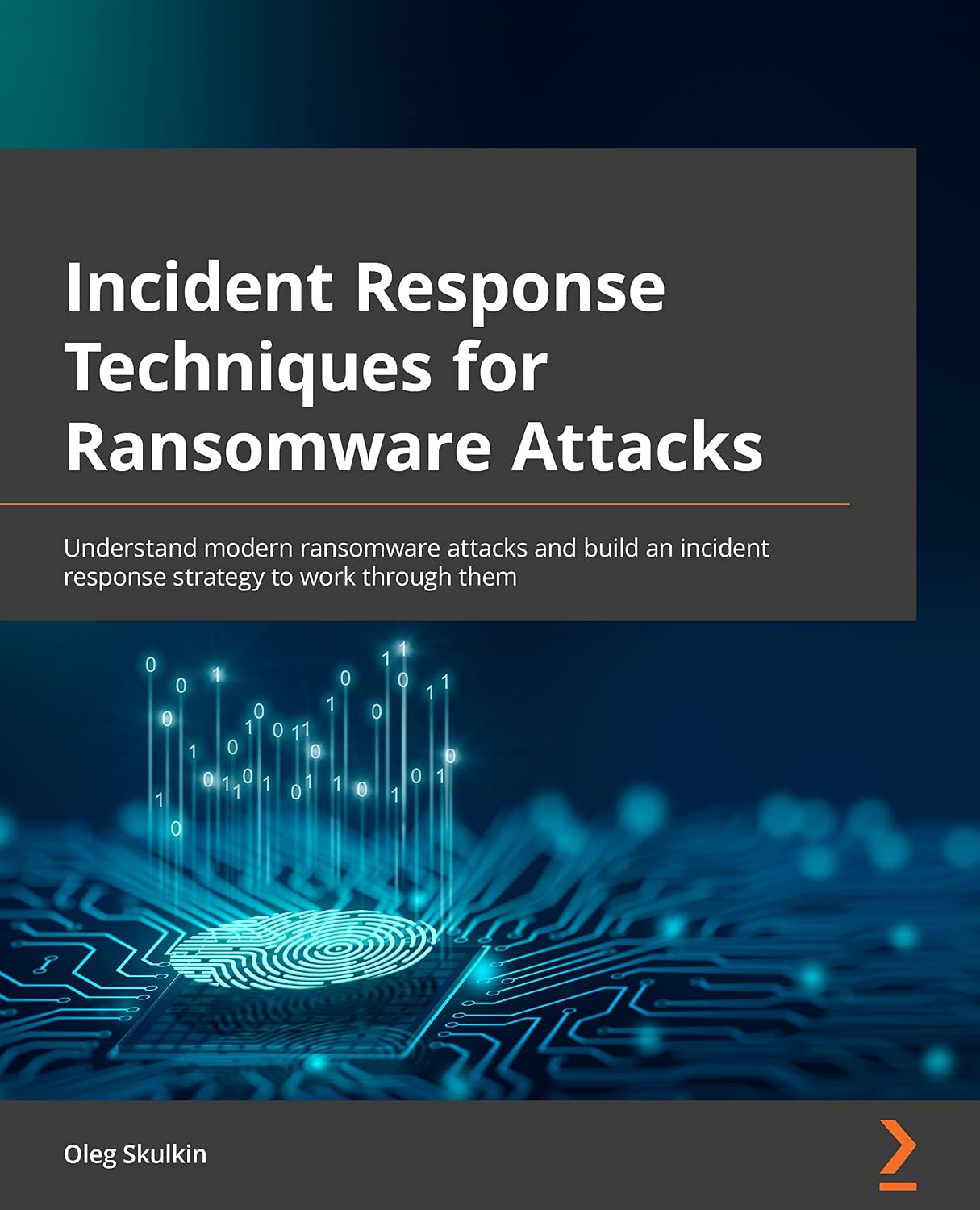 Incident Response Techniques for Ransomware Attacks: Understand modern ransomware attacks and build an incident response strategy to work through them baixar o livro de graça