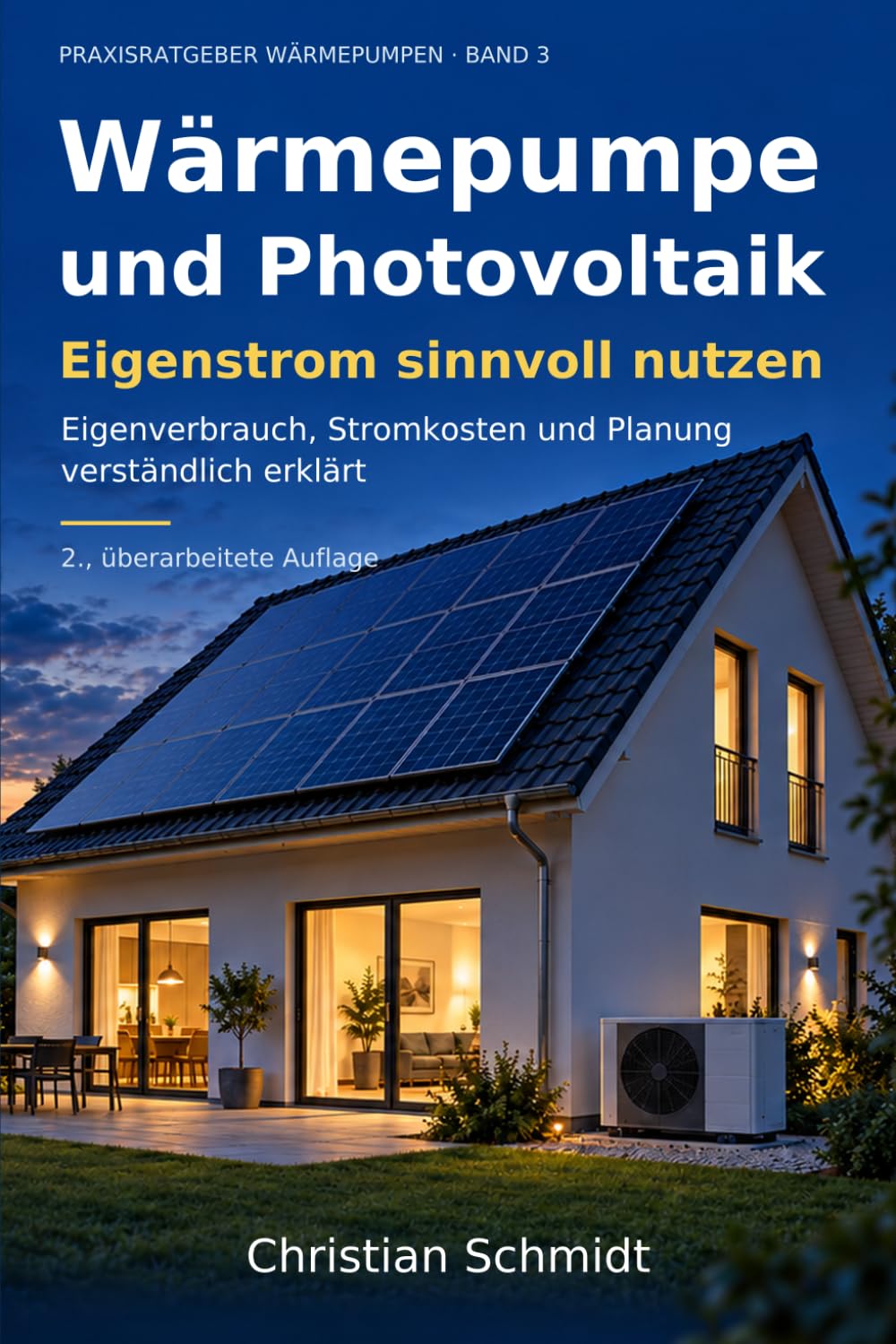 Wärmepumpe und Photovoltaik: Eigenstrom sinnvoll nutzen (Praxisratgeber Wärmepumpen) (German Edition) baixar livro de graça