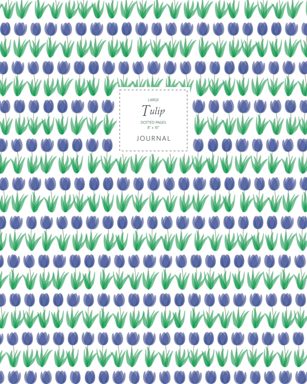 Tulip Journal - Dotted Pages - 8x10 - Large: (Lavender Edition) Flower Journal 192 dot grid pages (8x10 inches / 20.3x25.4 cm/Large) baixar livro de graça