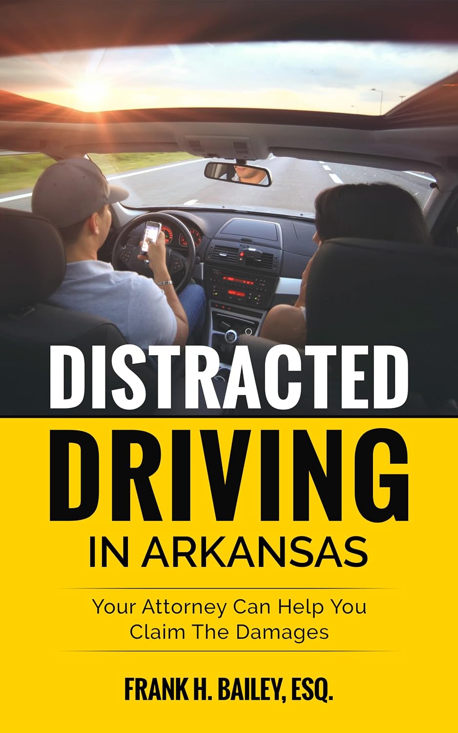 Distracted Driving In Arkansas: Your Attorney Can Help You Claim The Damages (English Edition) baixar livro de graça