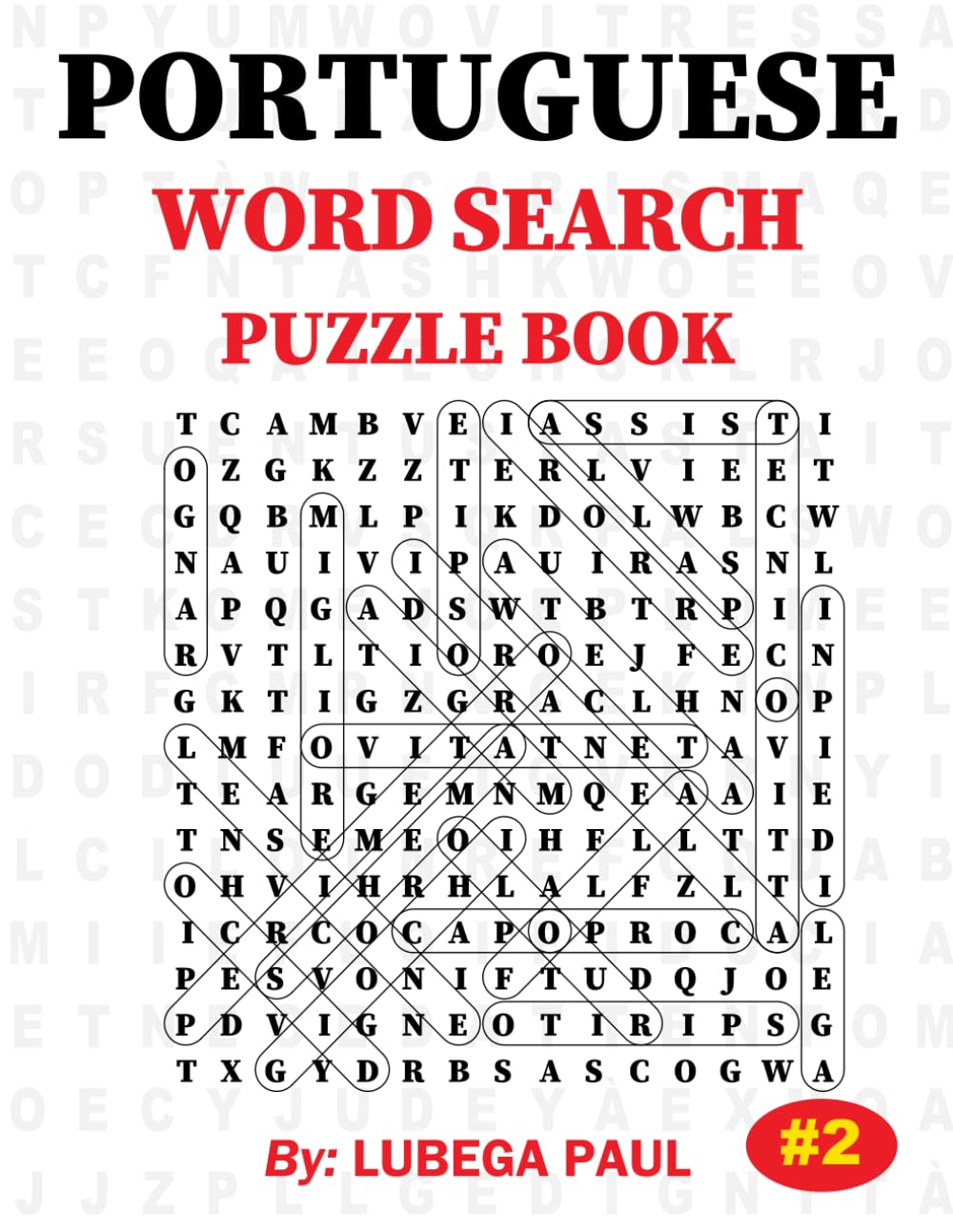 PORTUGUESE WORD SEARCH PUZZLE BOOK #2: (LIVRO DE CAÇA-PALAVRAS EM PORTUGUÊS), Exercite seu cérebro com 100 desafiadores quebra-cabeças para adultos (edição em português) (Portuguese Edition) baixar livro de graça