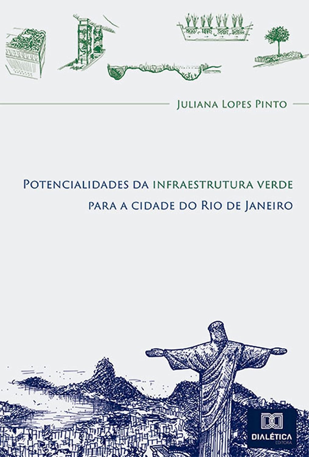 Potencialidades da infraestrutura verde para a cidade do Rio de Janeiro baixar o livro de graça