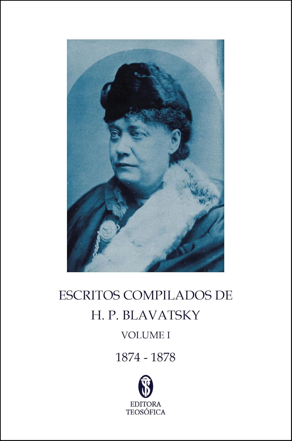 Escritos Compilados de H. P. Blavatsky (Collected Writings) - volume 1 (Capa Dura) baixar livro de graça