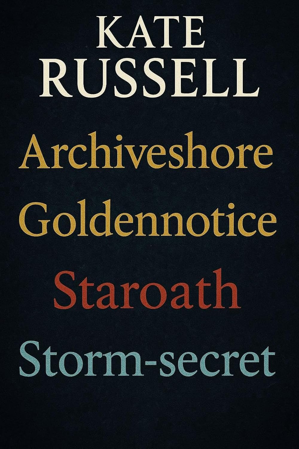 ler totalmente Archiveshore Goldennotice Staroath Storm-secret (English Edition)
