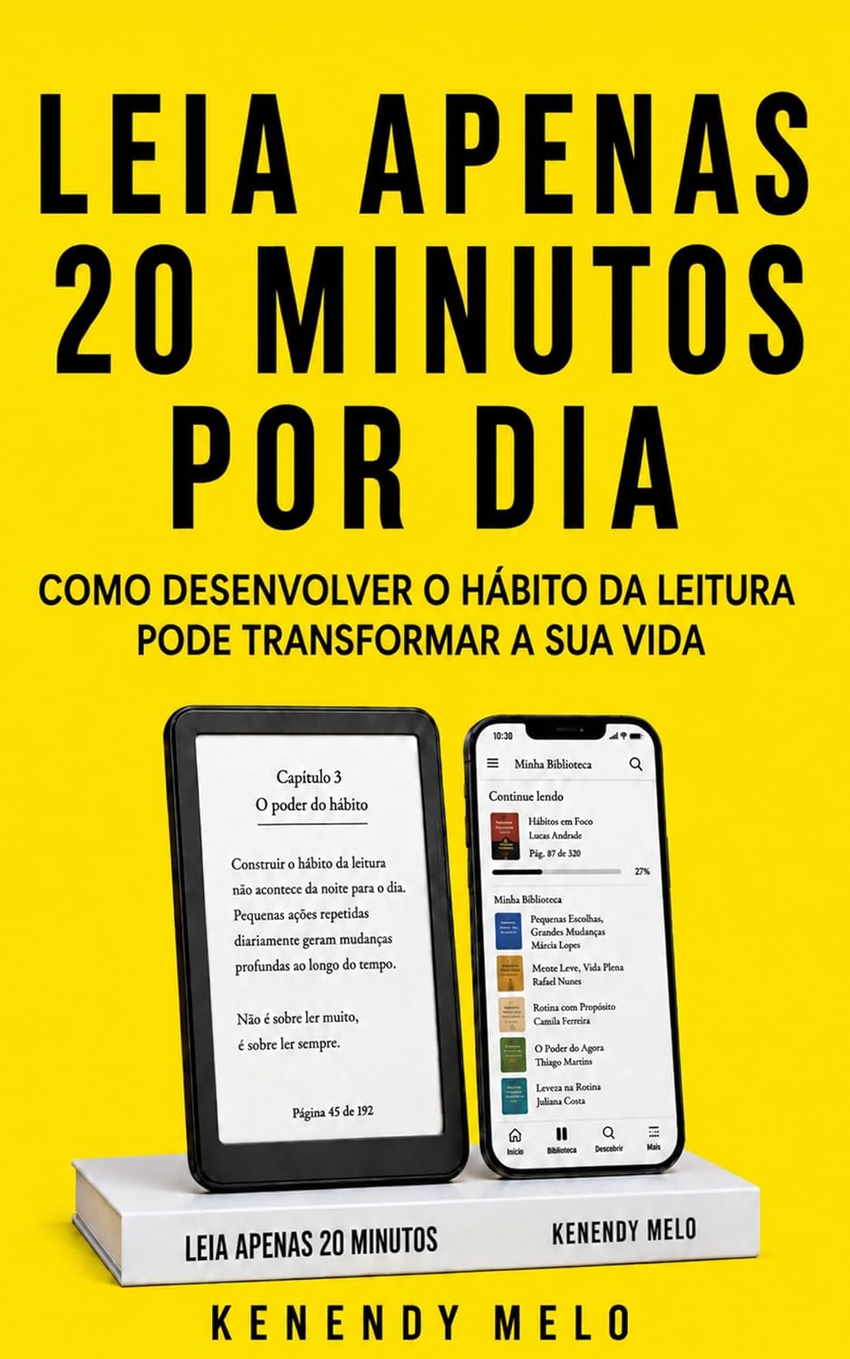 Leia Apenas 20 Minutos por Dia: Como Desenvolver o Hábito da Leitura pode Transformar a sua Vida baixar livro de graça