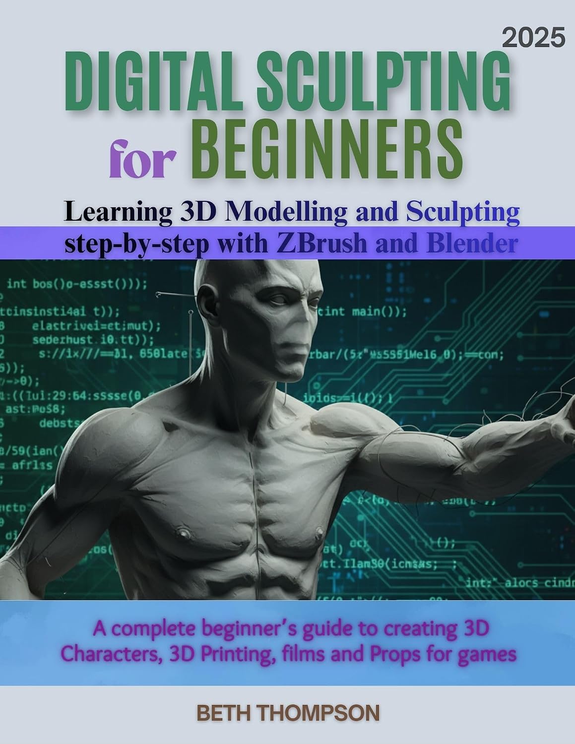 capítulo por capítulo baixar Digital Sculpting for Beginners 2025: Learn 3D Modeling and Sculpting Step by Step with ZBrush & Blender: A Complete Beginner’s Guide to Creating 3D Characters,... films and Props for Games (English Edition)