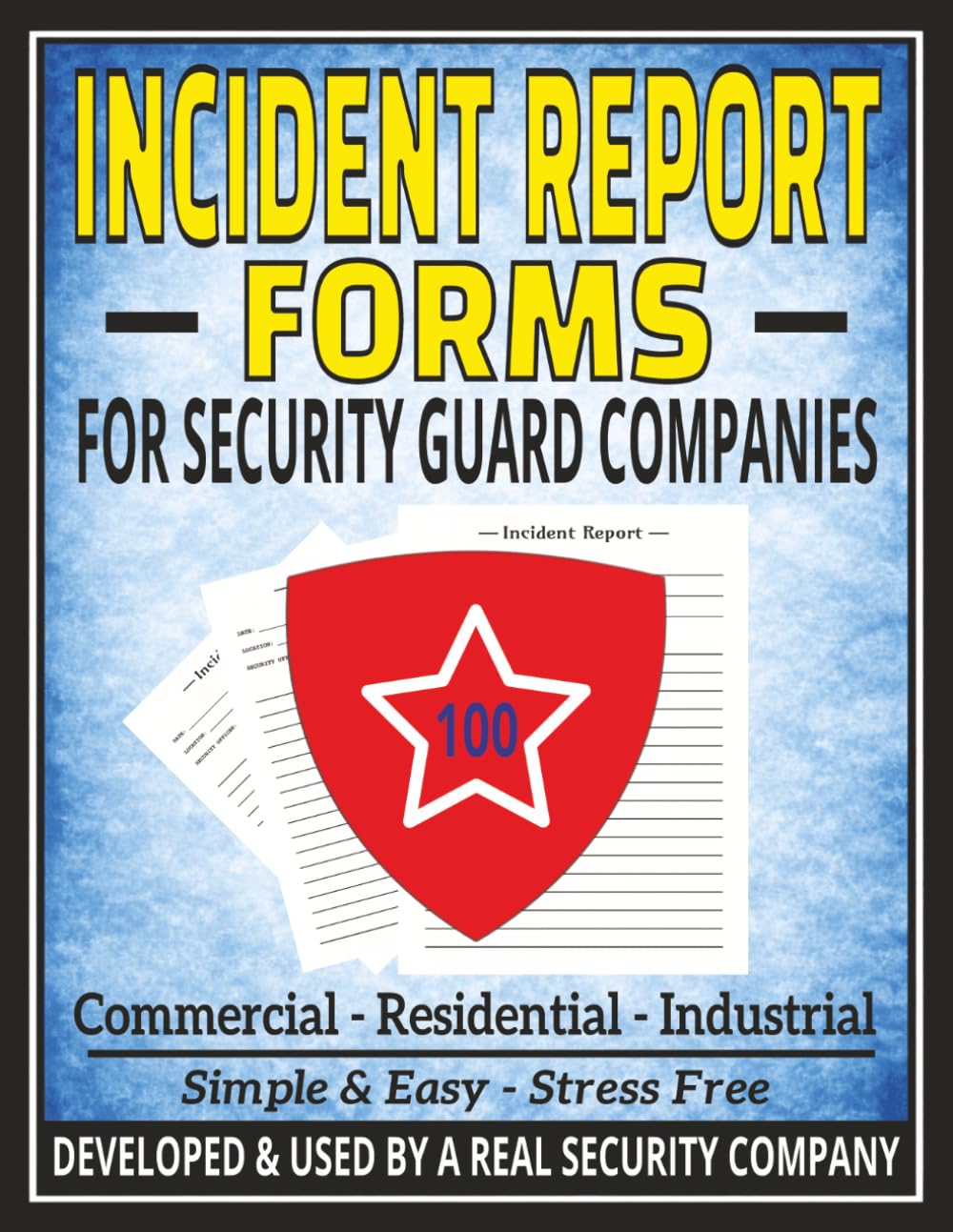 INCIDENT REPORT FORMS (100) • FOR SECURITY GUARD COMPANIES: Security & Patrol Activity, Event, & Shift Reporting Forms | Simple & Easy Daily Security... Security Service Businesses | 8.5x11 Inches baixar o livro de graça