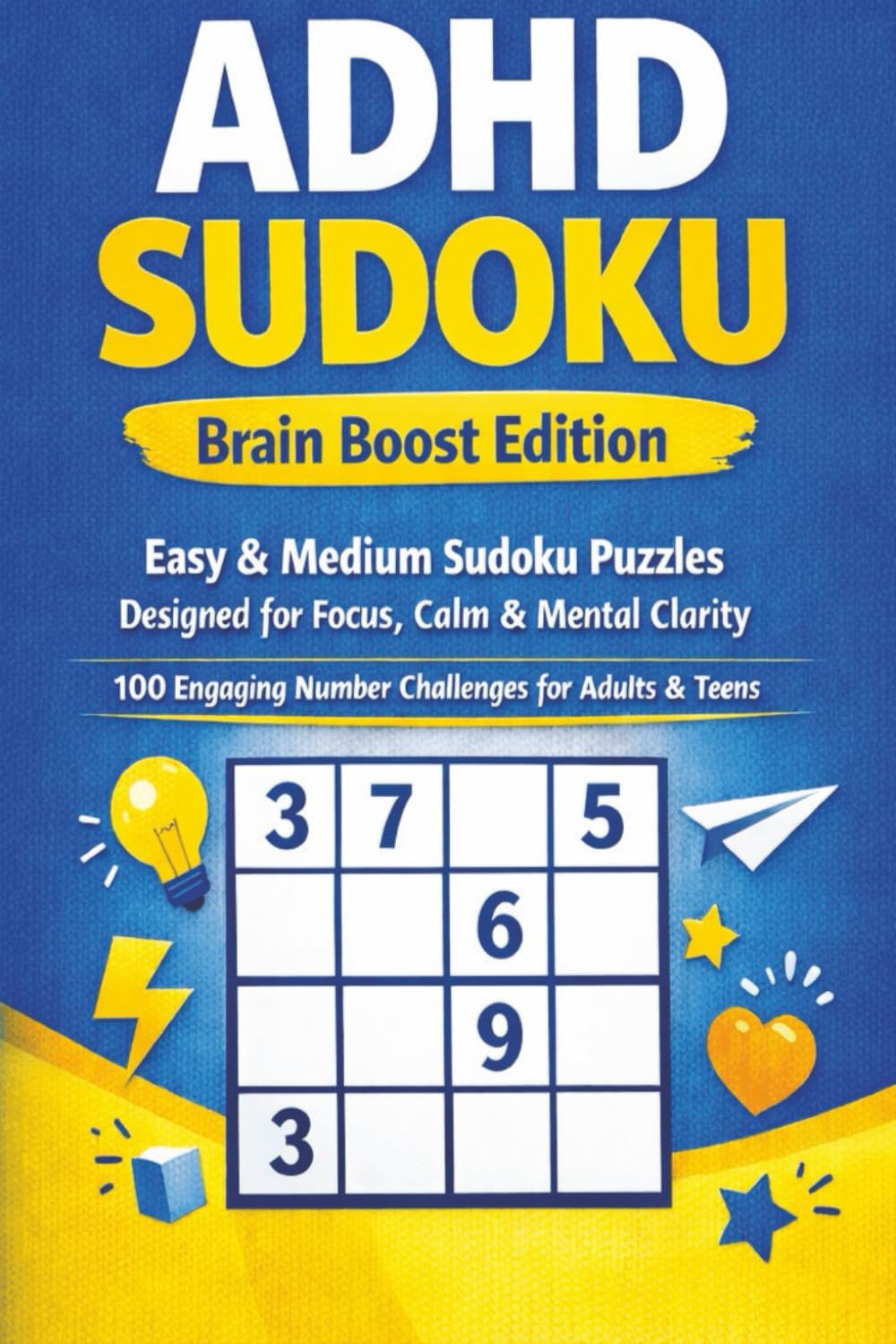 ADHD Sudoku: Calming, Focused Sudoku Puzzles for a Busy Mind 6×9 Size | Easy & Medium | 110 Pages | Solutions Included baixar livro de graça