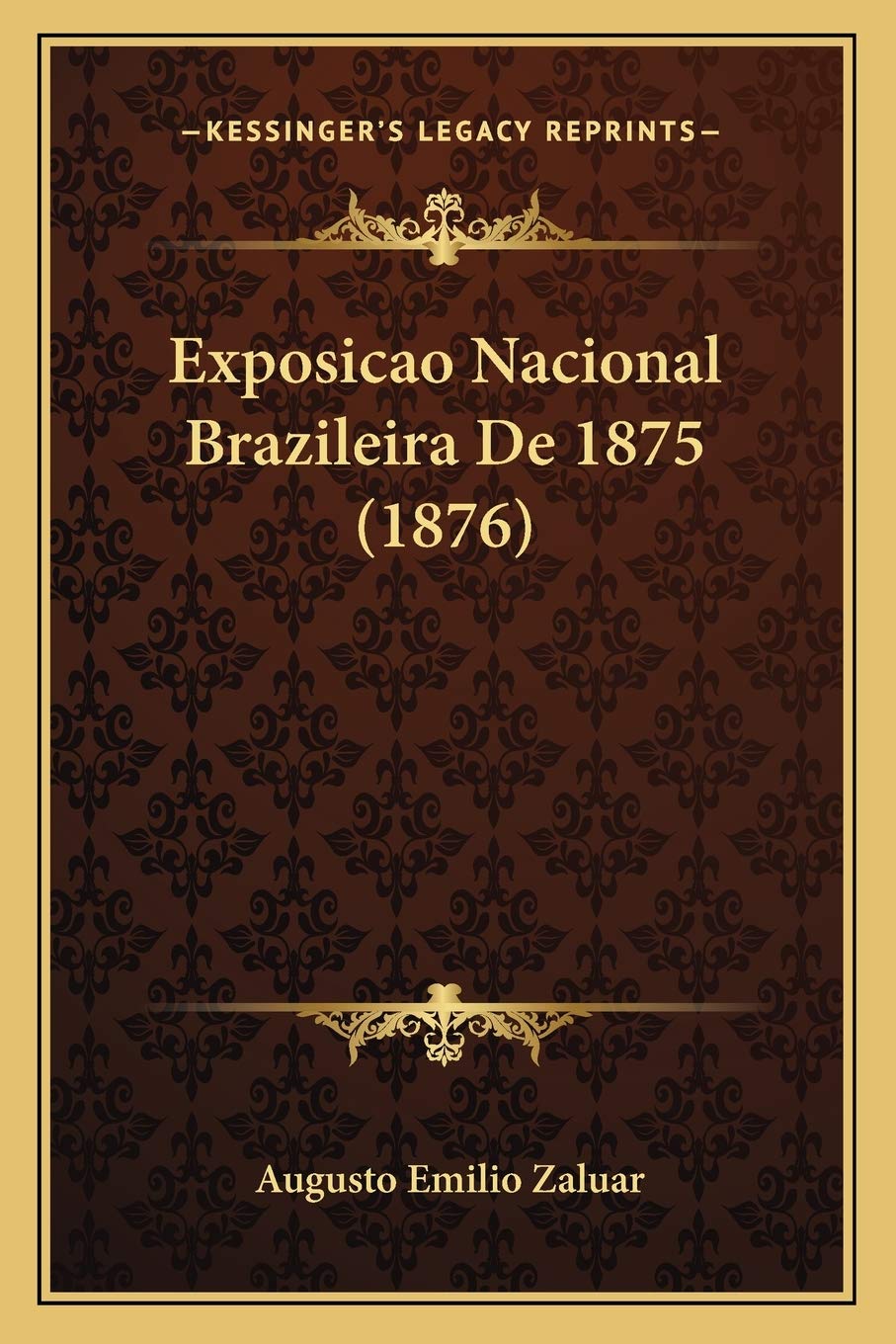 Exposicao Nacional Brazileira De 1875 (1876)