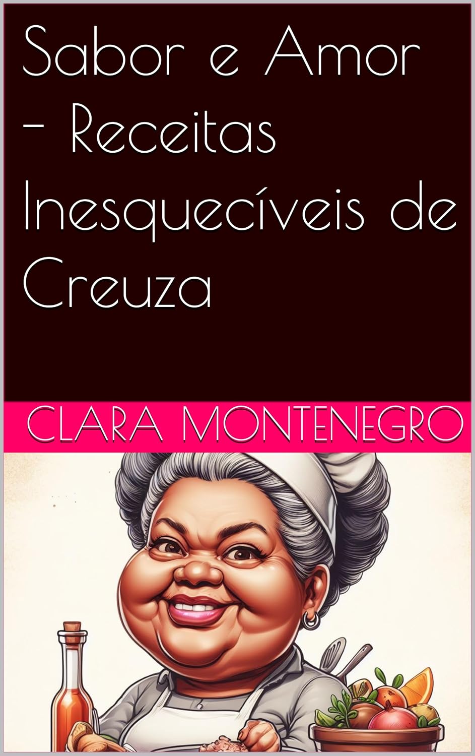 Sabor e Amor - Receitas Inesquecíveis de Creuza baixar livro de graça