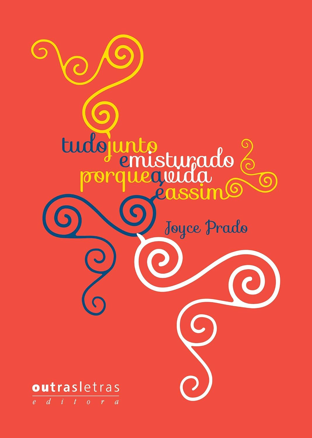 capítulo por capítulo baixar Tudo Junto e Misturado Porque a Vida é Assim