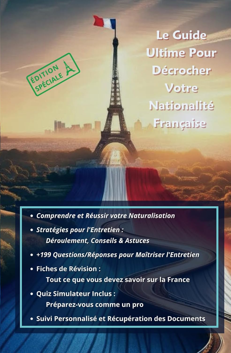 Naturalisation Française: Le Guide Ultime Pour Décrocher Votre Nationalité Française: Astuces, Simulations d'Entretien, Fiches de Révision, Suivi de... Devenir Citoyen Français ! (French Edition) baixar livro de graça
