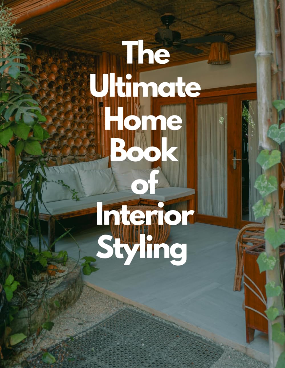 capítulo por capítulo baixar The Ultimate Home Book of Interior Styling: A Modern Coffee Table Guide to Decorative Accessories, Salons, Bookshelves, Coffee Tables, Faux Decor, Minimalist & Maximalist Design for Beautiful Homes