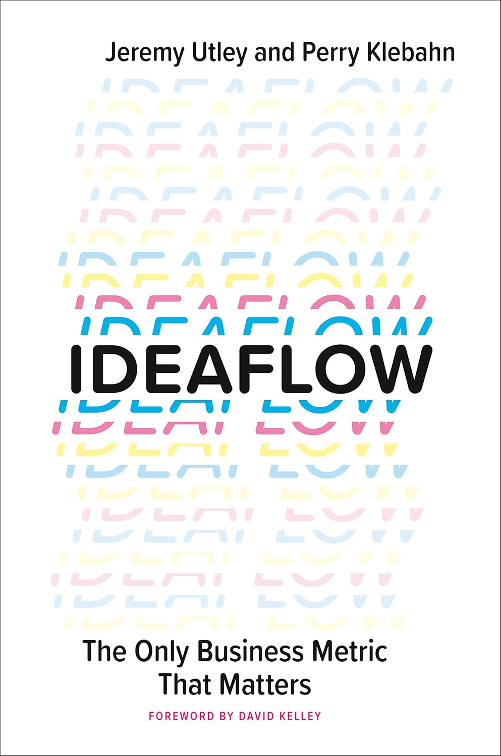Ideaflow: The Only Business Metric That Matters (English Edition) baixar livro de graça