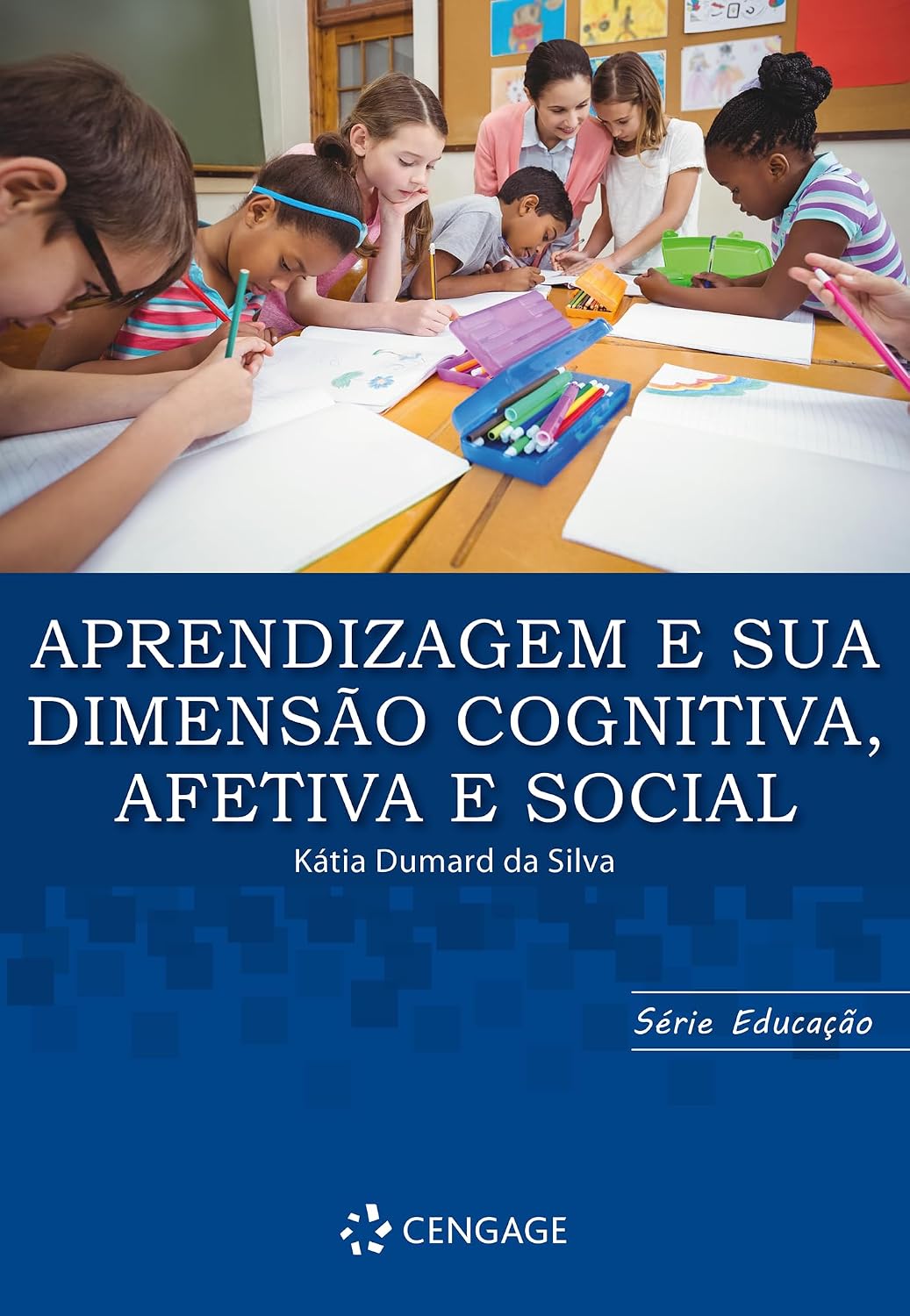APRENDIZAGEM E SUA DIMENSAO COGNITIVA AFETIVA E SOCIAL