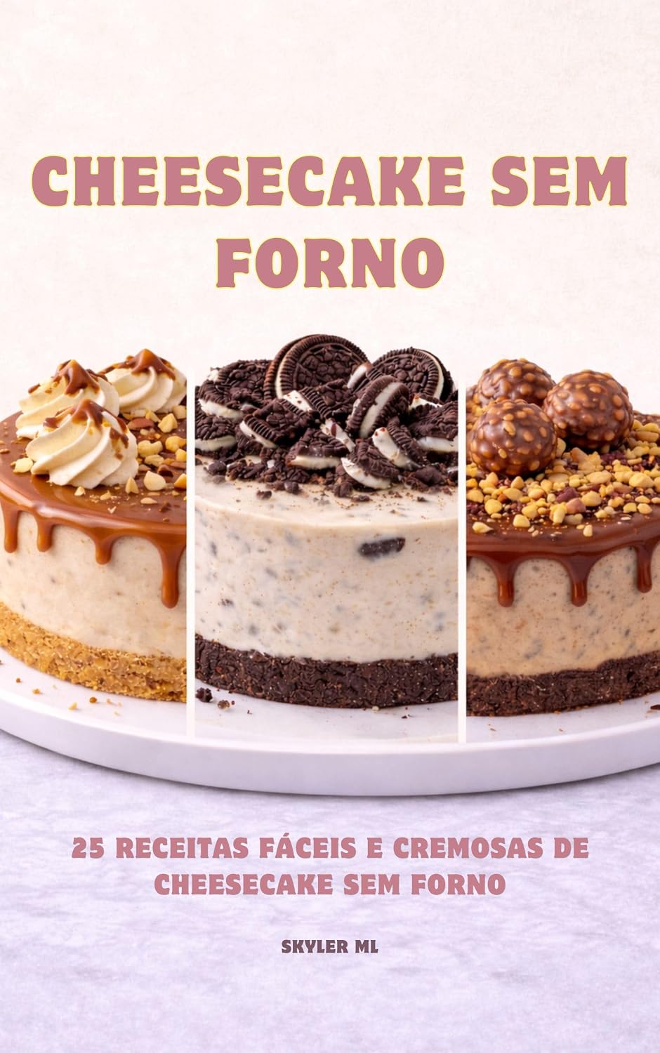 Cheesecake Sem Forno: 25 Receitas Fáceis e Cremosas de Cheesecake Sem Forno baixar livro de graça