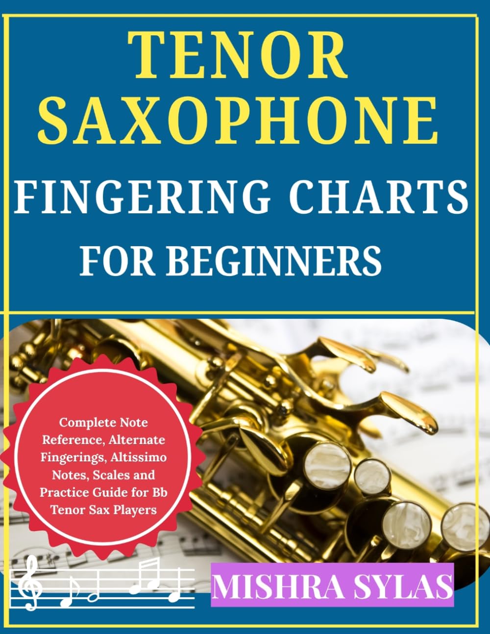 capítulo por capítulo baixar Tenor Saxophone Fingering Charts for Beginners: Complete Note Reference, Alternate Fingerings, Altissimo Notes, Scales and Practice Guide for Bb Tenor Sax Players