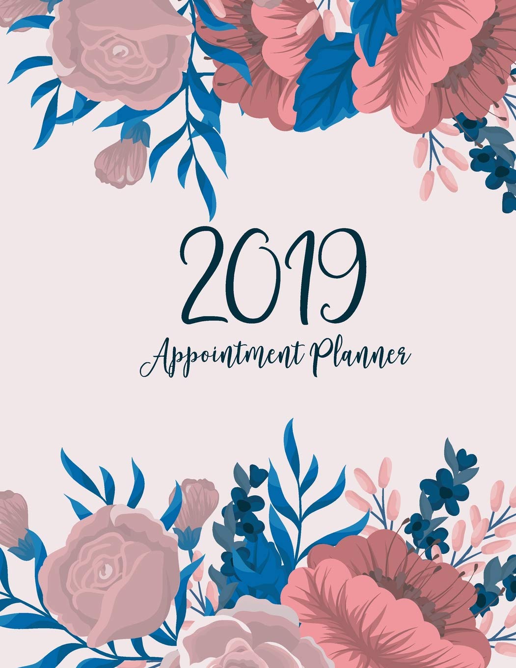 2019 Appointment Planner: 52 Weeks Planner Calendar Schedule Organizer and Inspirational Quotes Appointment Book Times Daily and Hourly Schedule... 15-Minute Increments January to December 2019 baixar livro de graça