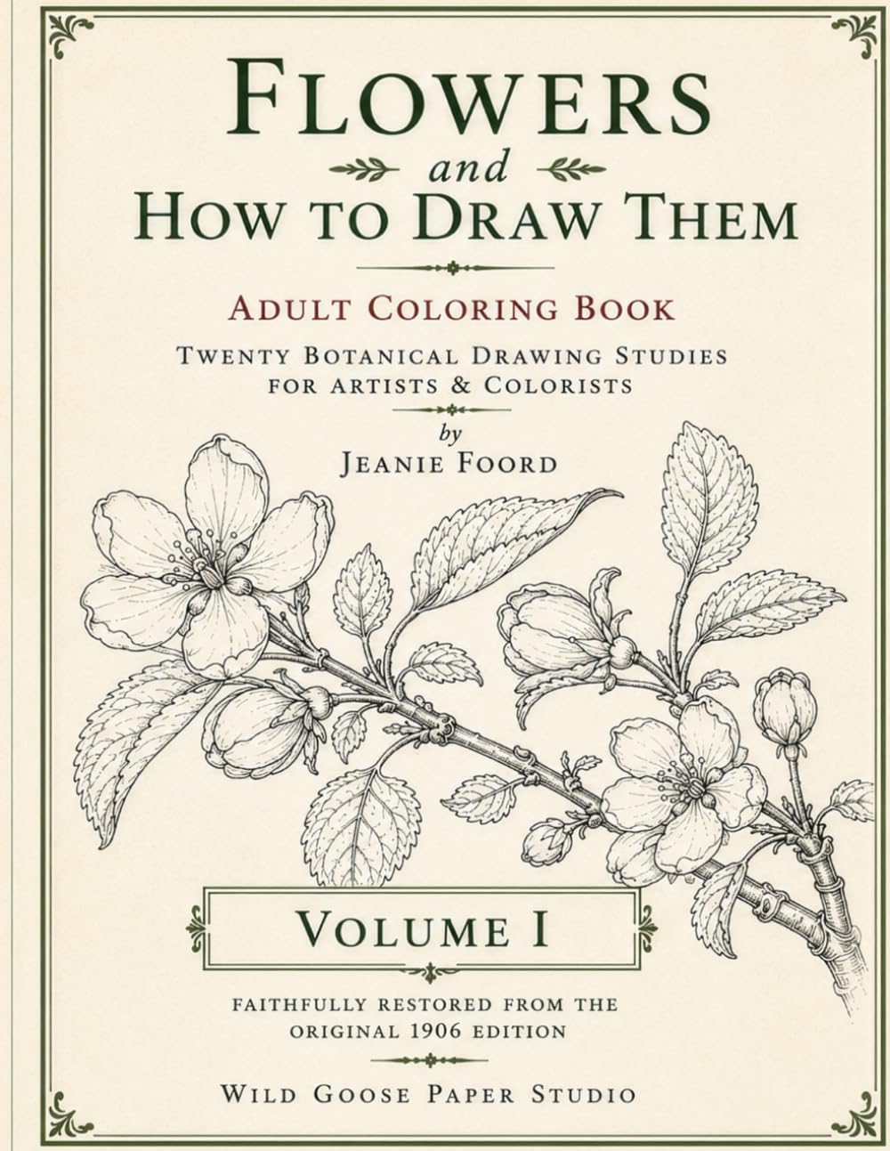 Flowers and How to Draw Them (Annotated): Volume I: Twenty Botanical Drawing Studies for Artists & Colorists • Faithfully Restored from the Original 1906 Edition baixar o livro de graça