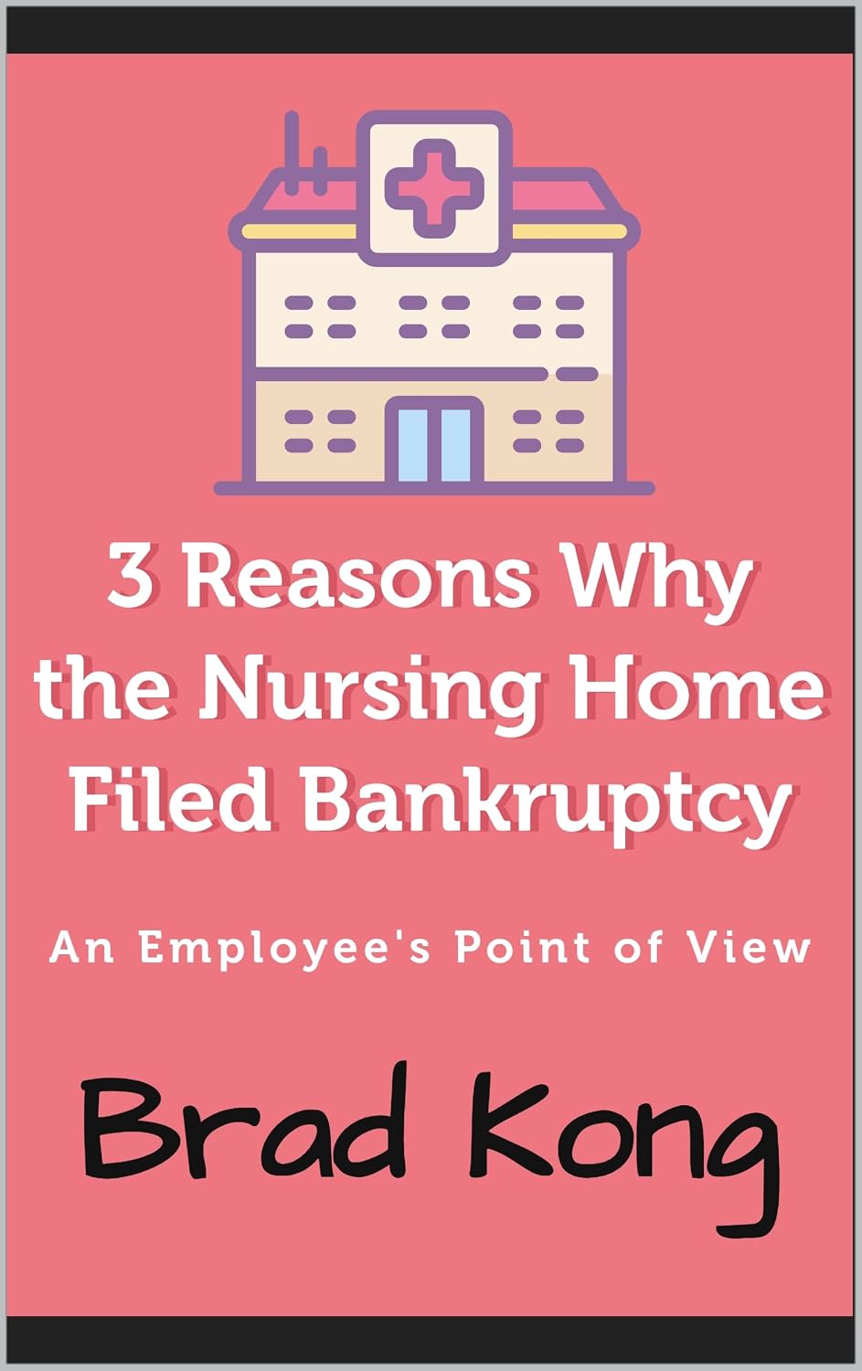 3 Reasons Why the Nursing Home Filed Bankruptcy: An Employee’s Point of View (Preliminary) (English Edition) baixar livro de graça