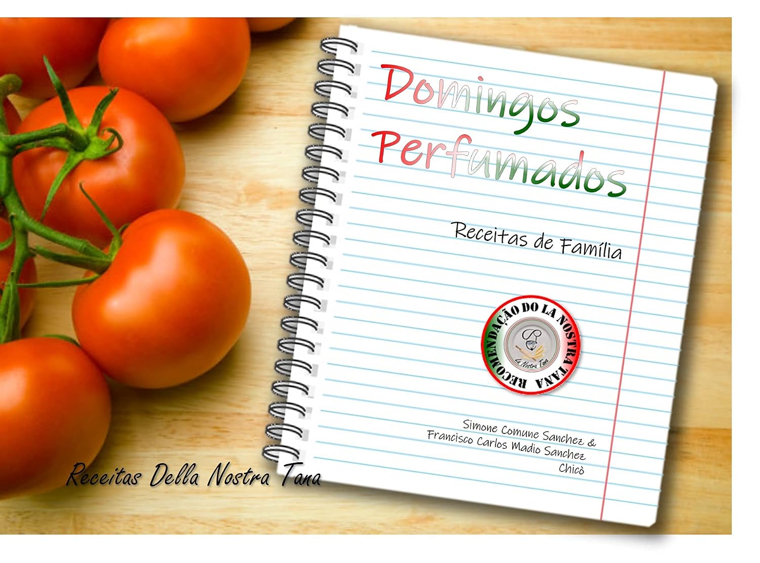 ler totalmente Domingos Perfumados: Receitas de Família do La Nostra Tana