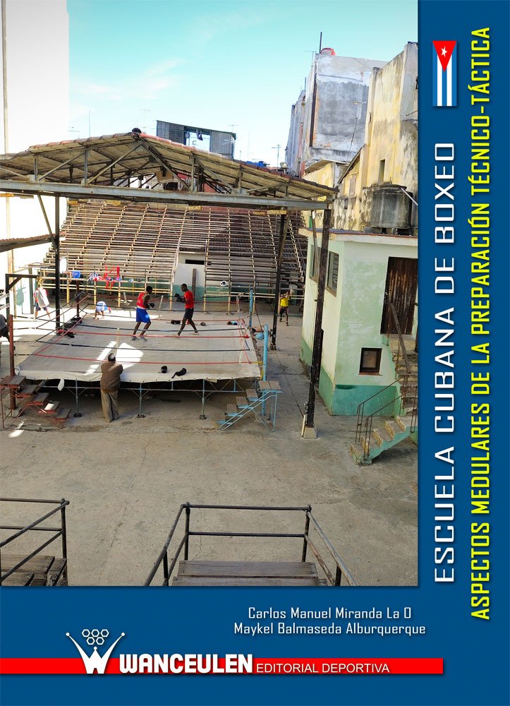 Escuela cubana de Boxeo. Aspectos medulares de la preparación técnico-táctica (Spanish Edition) baixar o livro de graça