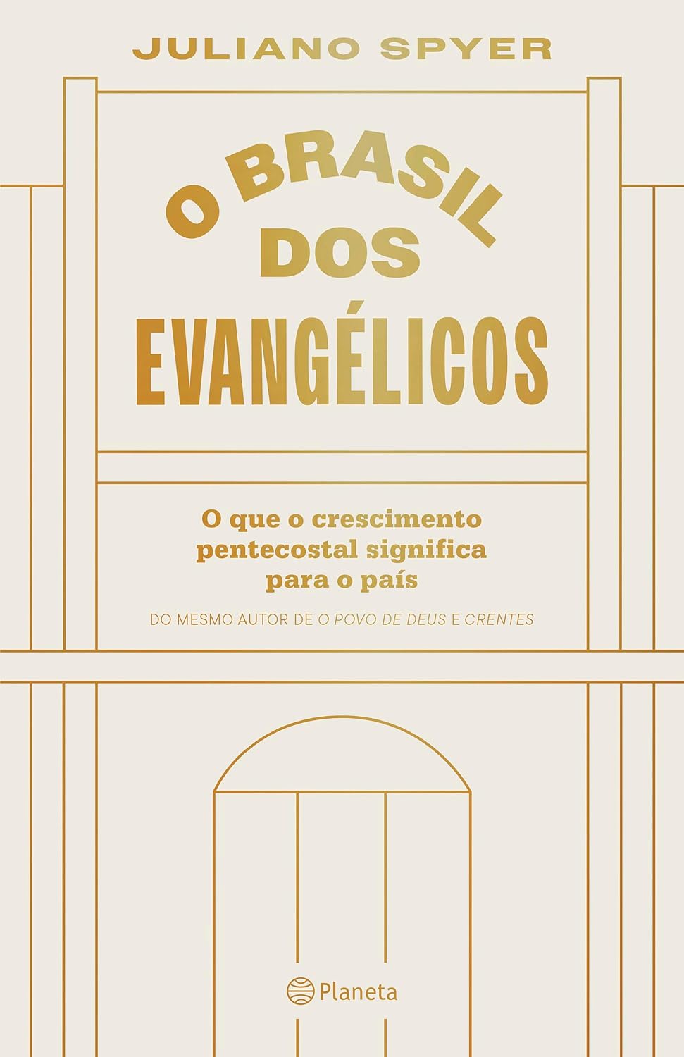 O Brasil dos evangélicos: O que o crescimento pentecostal significa para o país