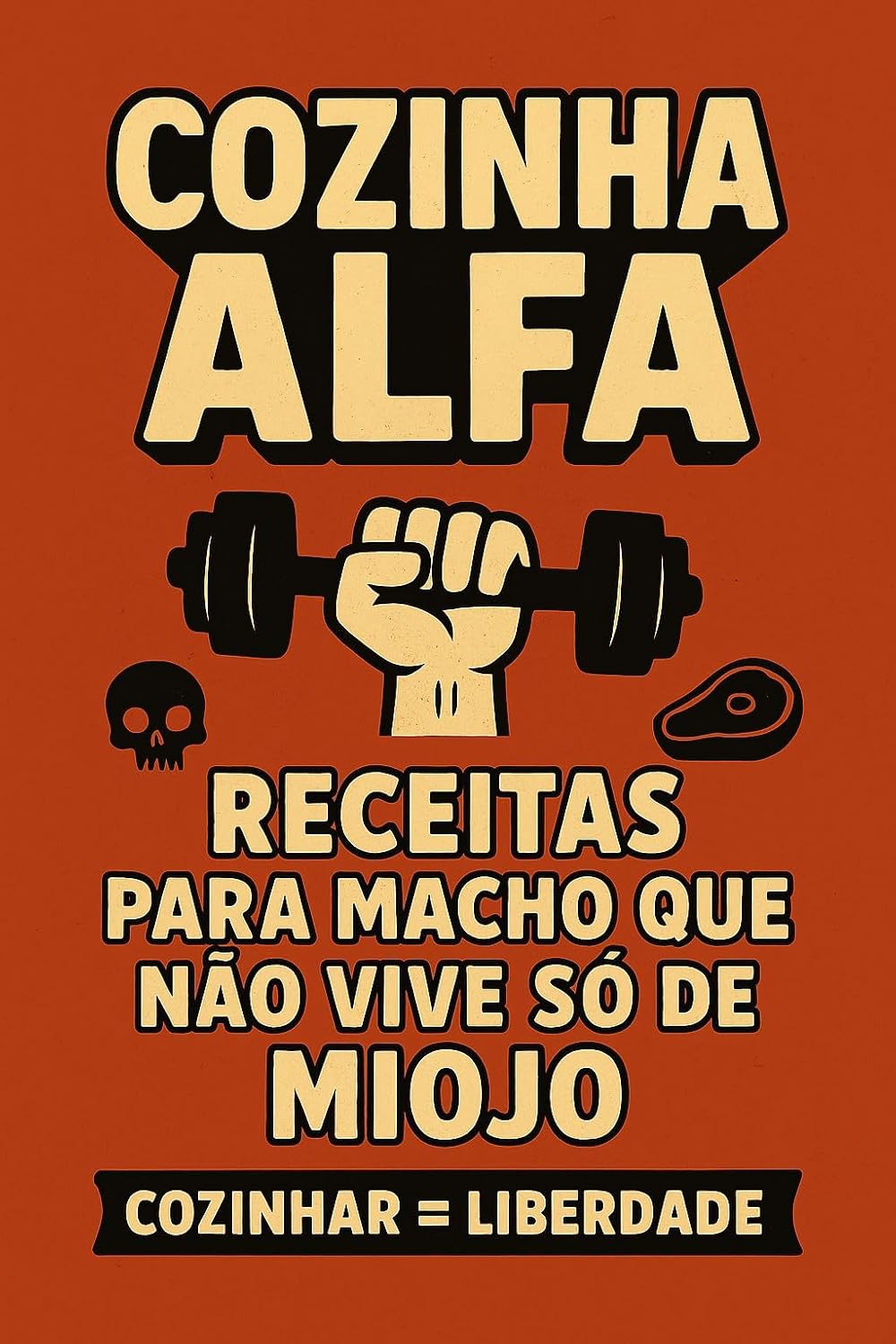 COZINHA ALFA: Para macho que não vive só de miojo baixar o livro de graça