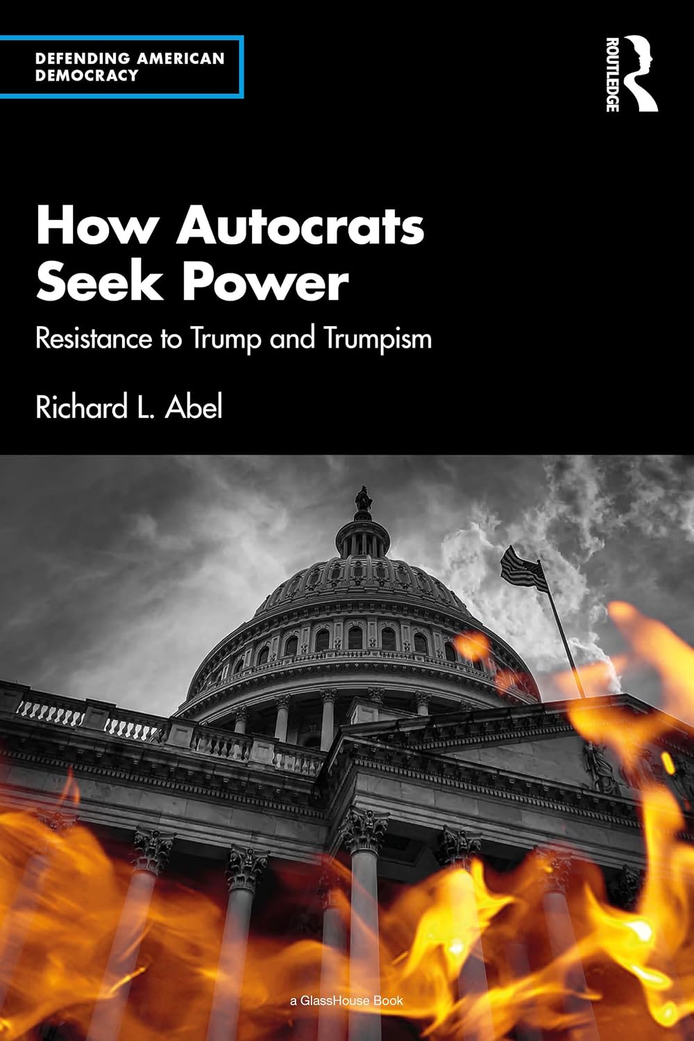 How Autocrats Seek Power: Resistance to Trump and Trumpism (Defending American Democracy) (English Edition) baixar livro de graça