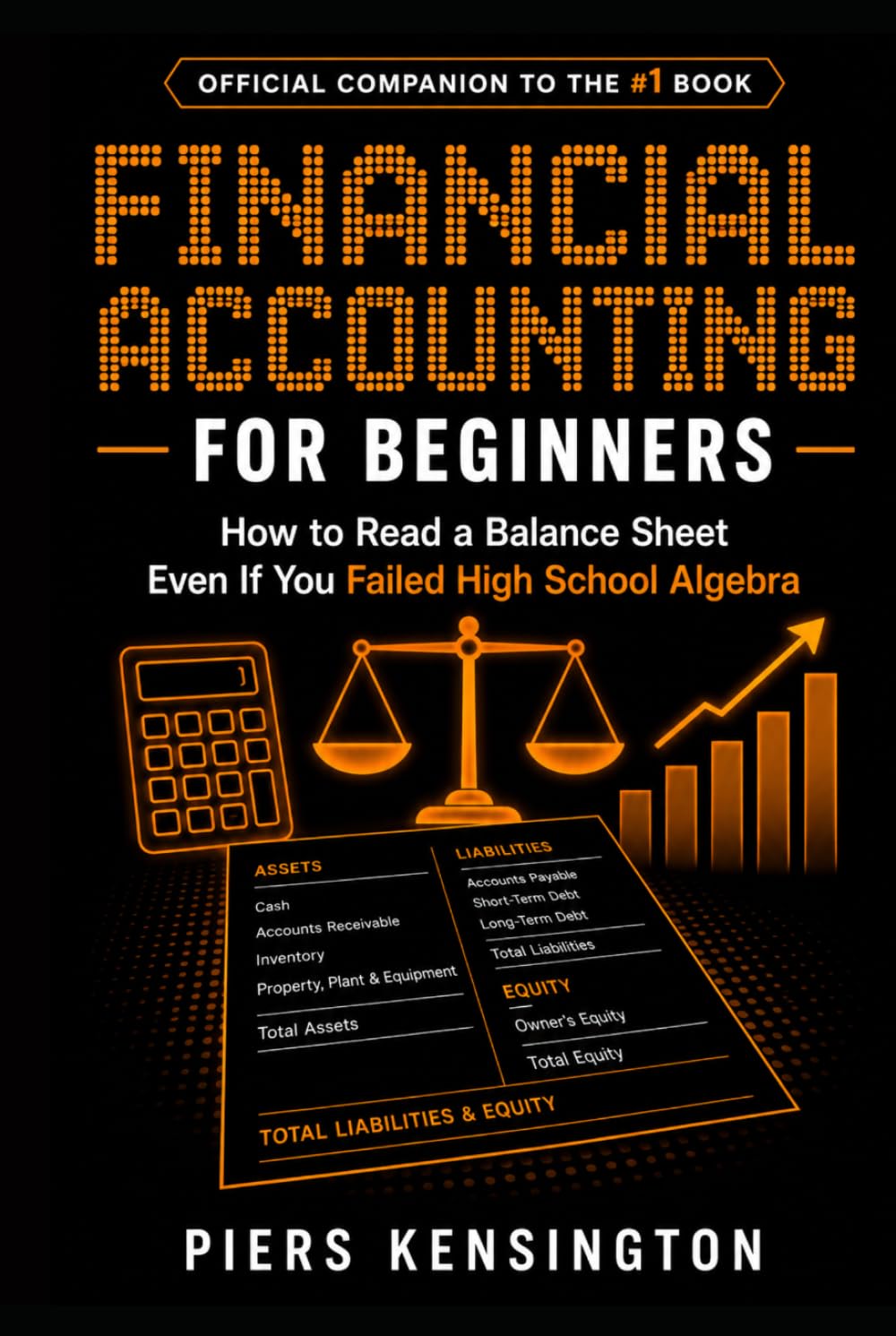 Financial Accounting for Beginners: How to Read a Balance Sheet Even If You Failed High School Algebra (Tutorials) baixar o livro de graça