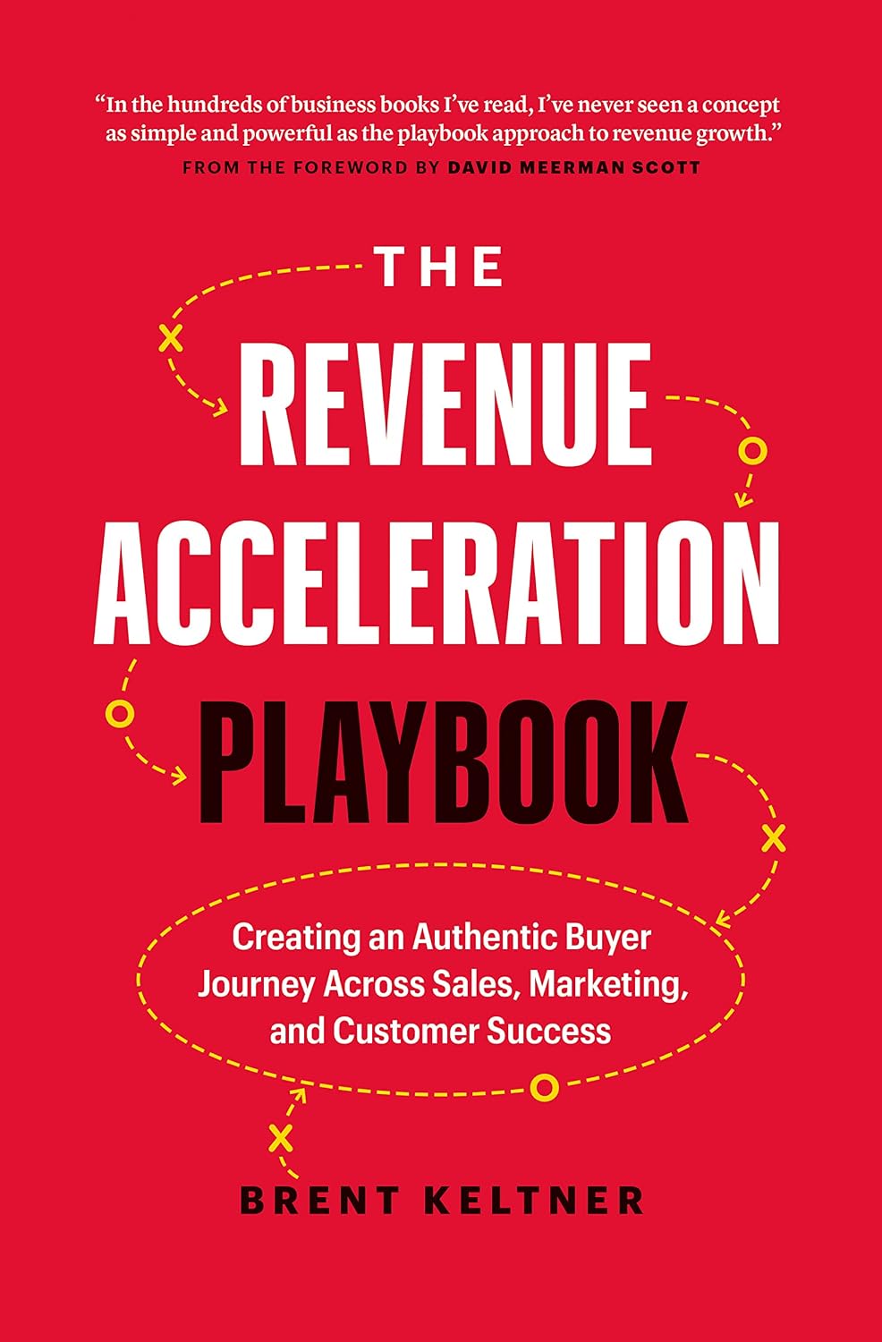 ler totalmente The Revenue Acceleration Playbook: Creating an Authentic Buyer Journey Across Sales, Marketing, and Customer Success (English Edition)