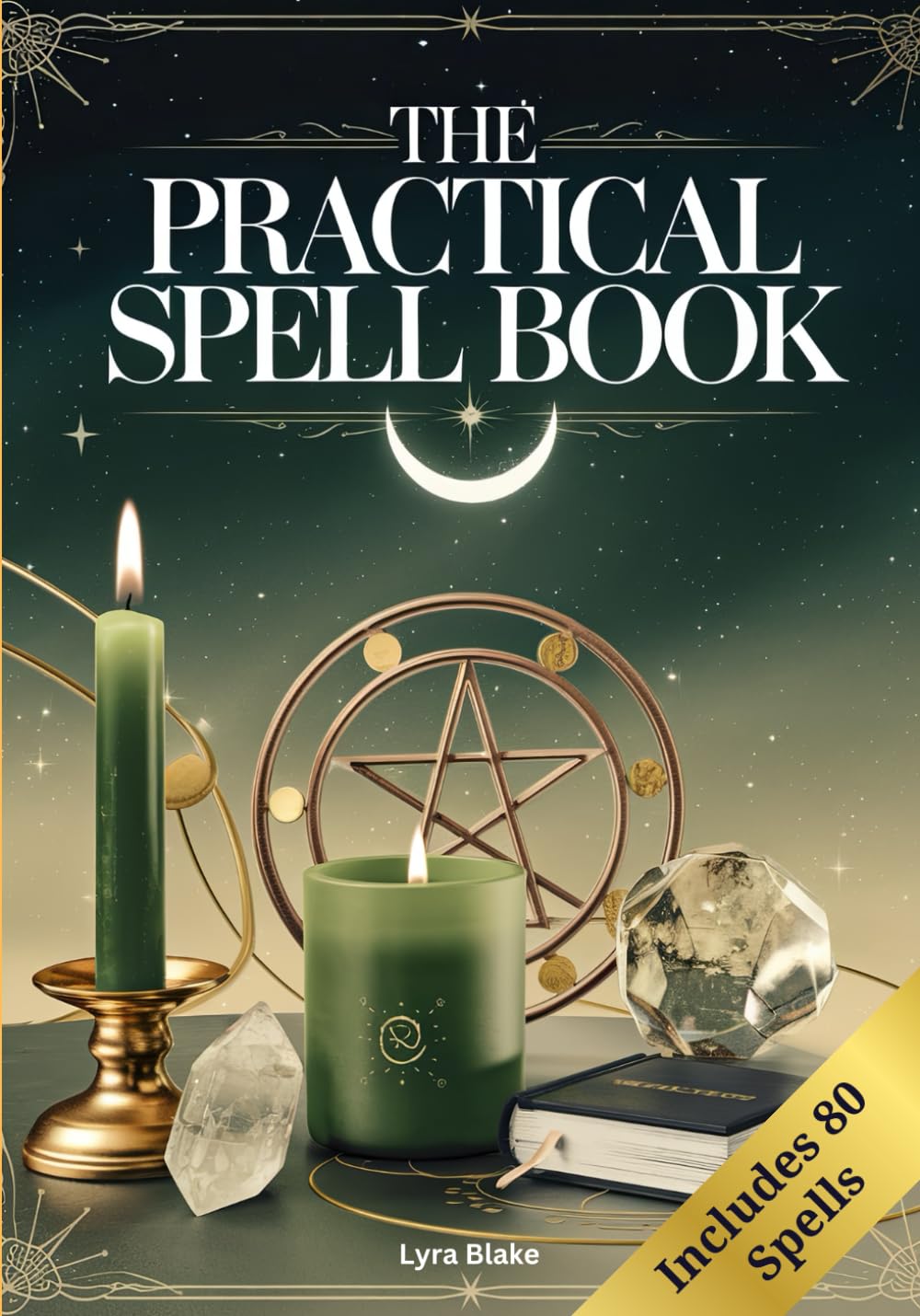 The Practical Spell Book: A Comprehensive Step-by-Step Guide of Spells & Potions for Every Need and Intention for Witches: 2 baixar livro de graça