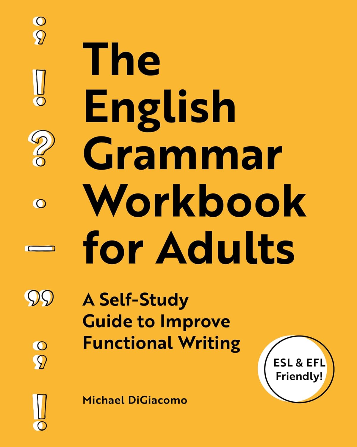 The English Grammar Workbook for Adults: A Self-Study Guide to Improve Functional Writing baixar livro de graça