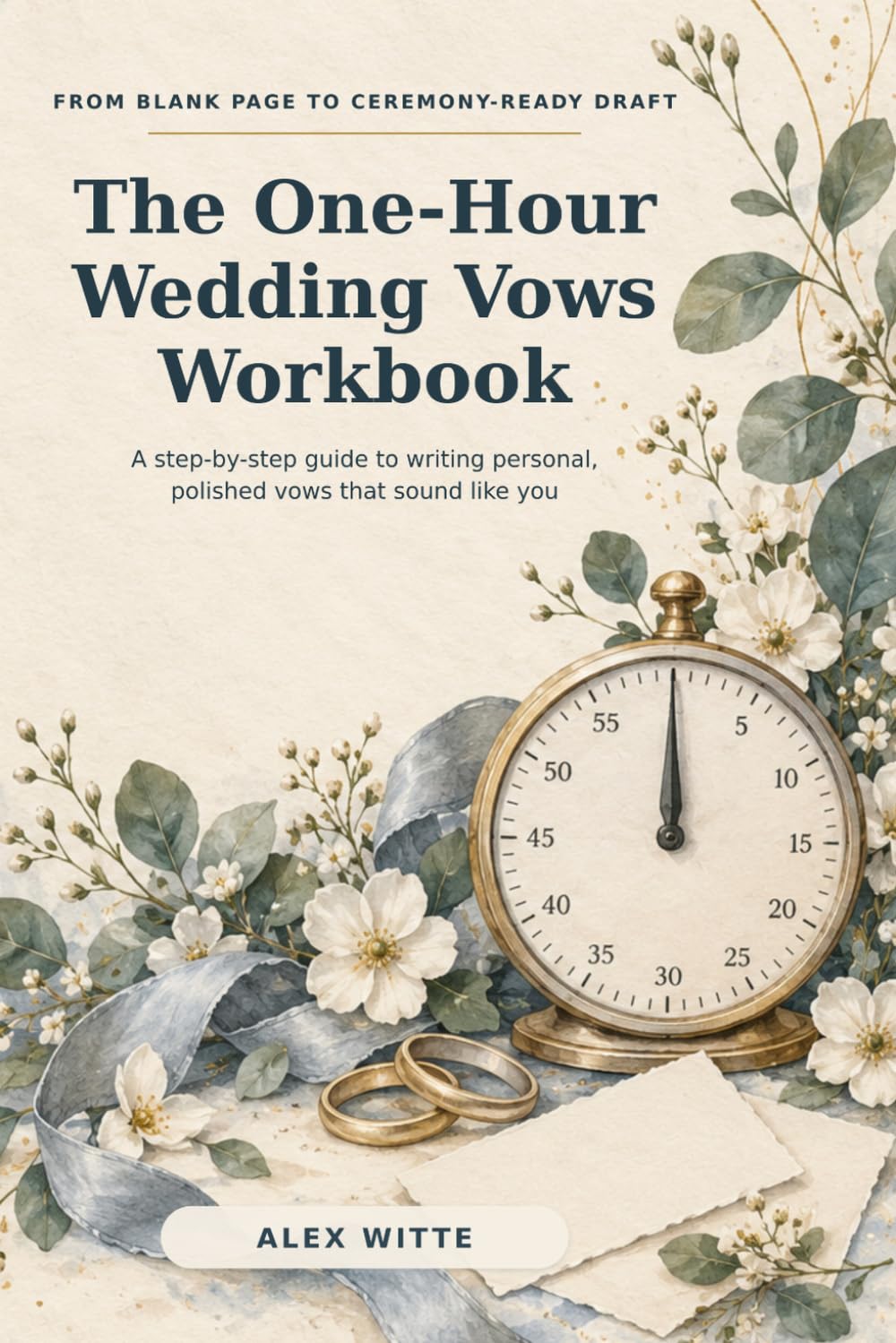 The One-Hour Wedding Vows Workbook: A Step-by-Step Guide to Writing Personal, Polished Vows That Sound Like You baixar o livro de graça
