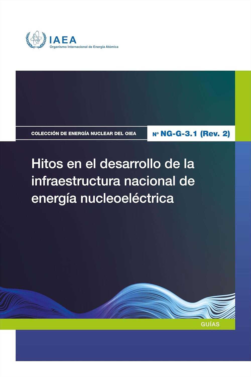 capítulo por capítulo baixar Hitos en el desarrollo de la infraestructura nacional de energía nucleoeléctrica (Colección de Energía Nuclear del OIEA) (Spanish Edition)