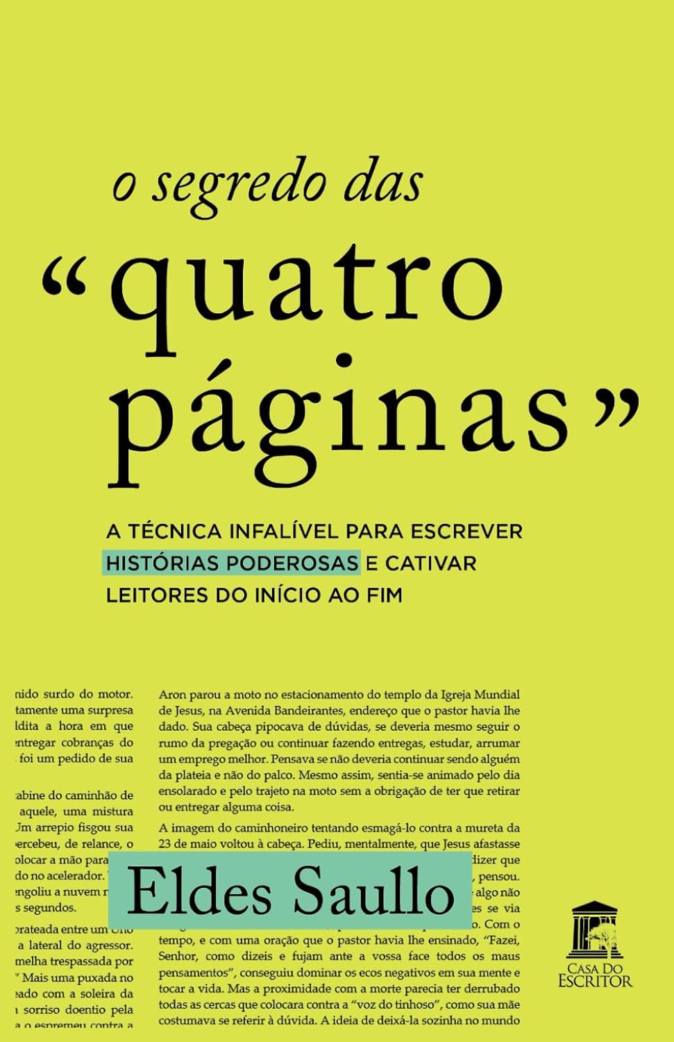 ler totalmente O Segredo das Quatro Páginas: A Técnica Infalível Para Escrever Histórias Poderosas e Cativar Leitores do Início ao Fim