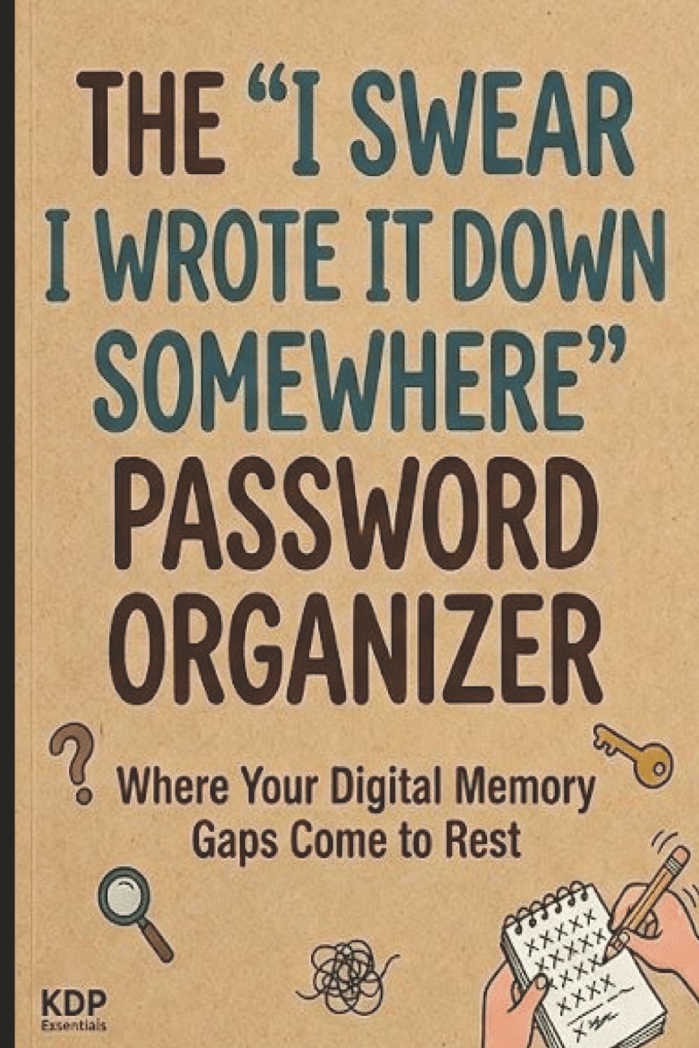 The "I Swear I Wrote It Down Somewhere" Password Organizer baixar o livro de graça