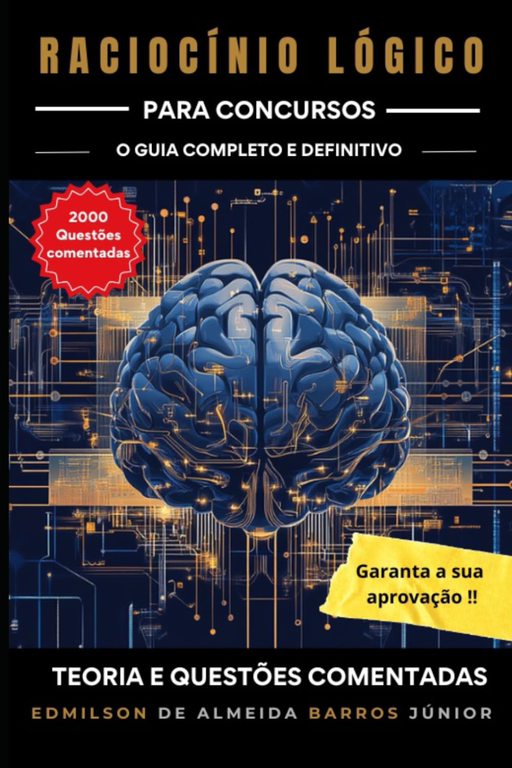 RACIOCÍNIO LÓGICO PARA CONCURSOS: O GUIA COMPLETO E DEFINITICO - TEORIA E QUESTÕES COMENTADAS (Portuguese Edition) baixar livro de graça