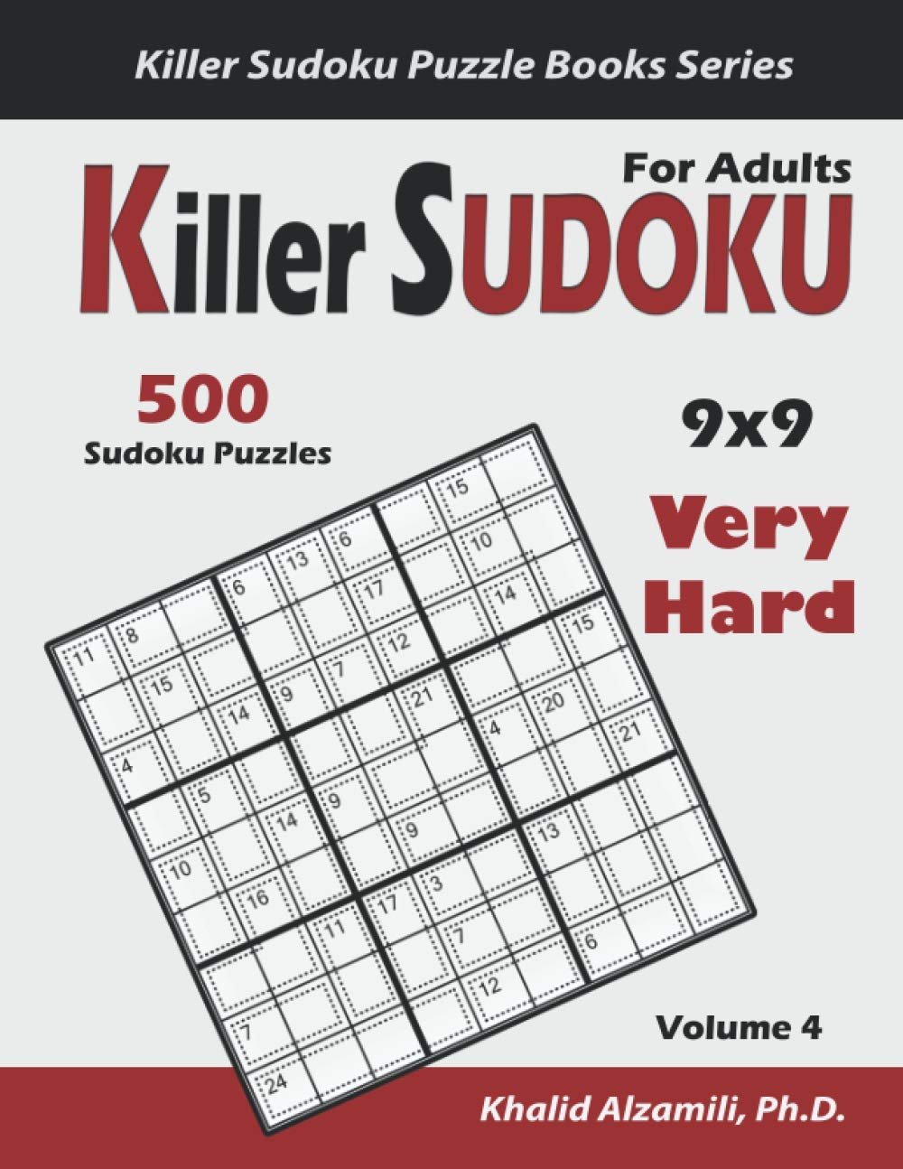 Killer Sudoku For Adults: 500 Very Hard Killer Sudoku (9x9) Puzzles: Keep Your Brain Young (Killer Sudoku Puzzle Books Series) baixar o livro de graça