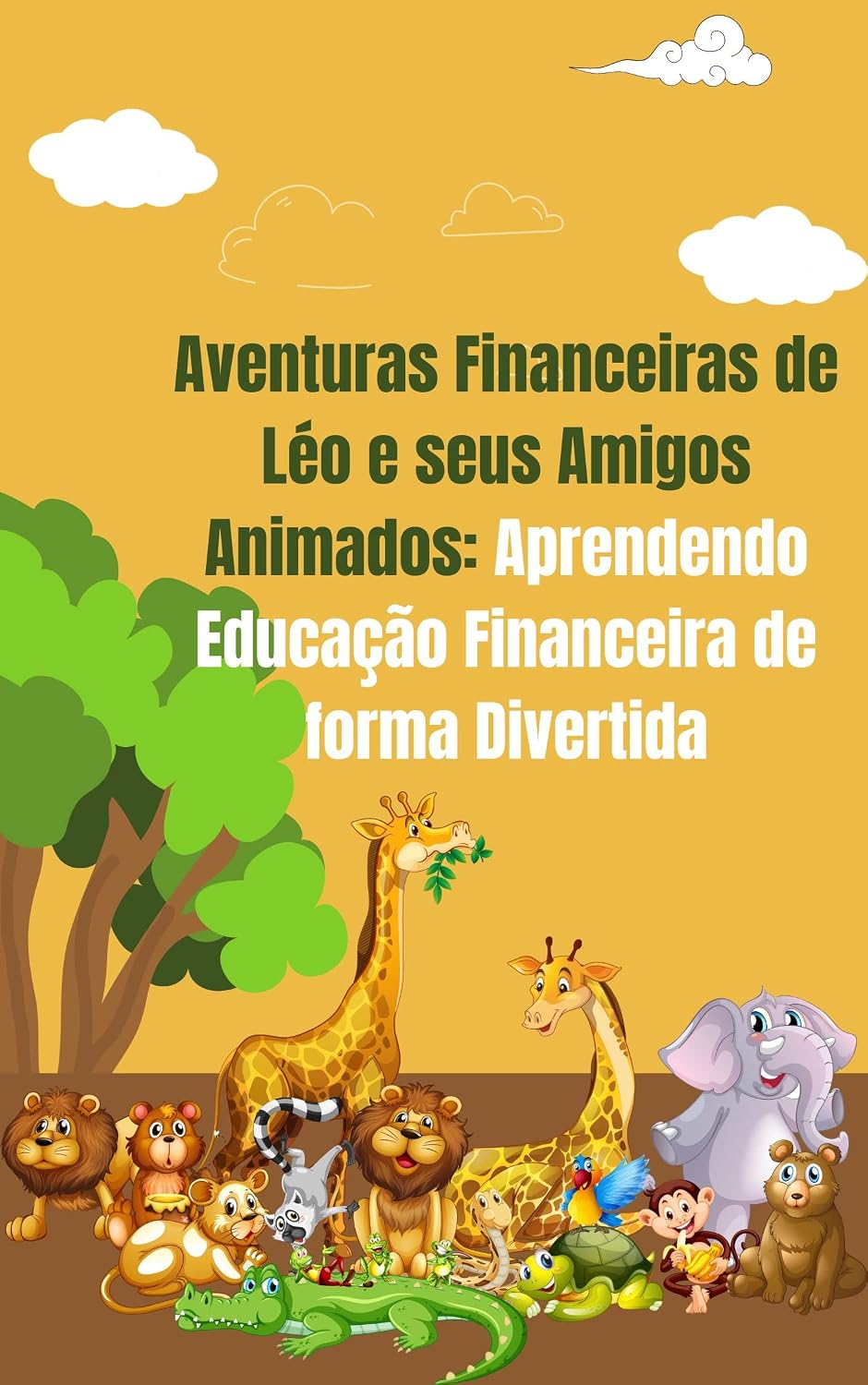 capítulo por capítulo baixar Aventuras Financeiras de Léo e seus Amigos Animados: Aprendendo Educação Financeira de forma Divertida