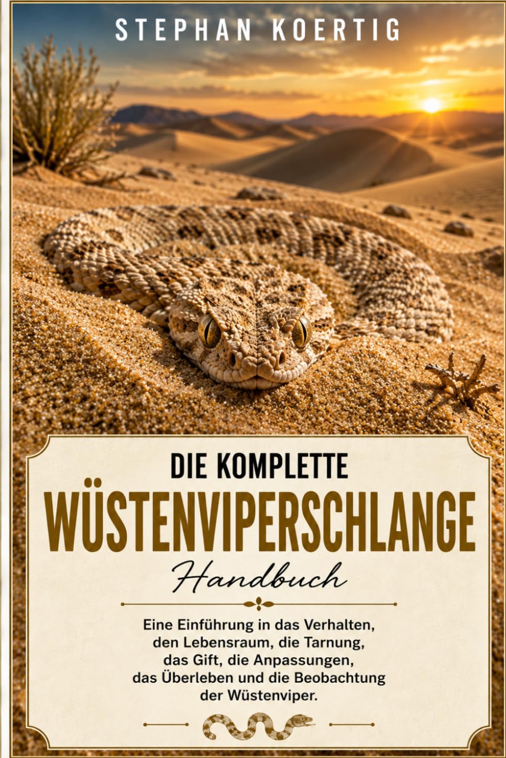 capítulo por capítulo baixar Die Komplette Wüstenviperschlange: Eine Einführung in das Verhalten, den Lebensraum, die Tarnung, das Gift, die Anpassungen, das Überleben und die Beobachtung der Wüstenviper.